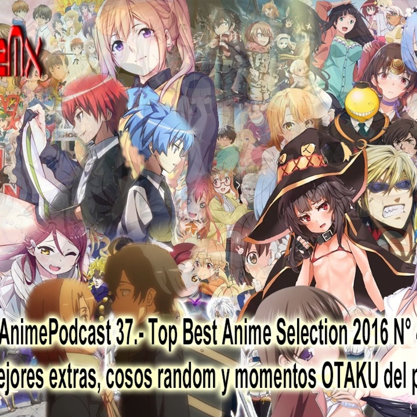 AnimePodcast 35.- Review Temporada de Anime Verano 2016:  “Nada es TOTAL, Todo es relativo”