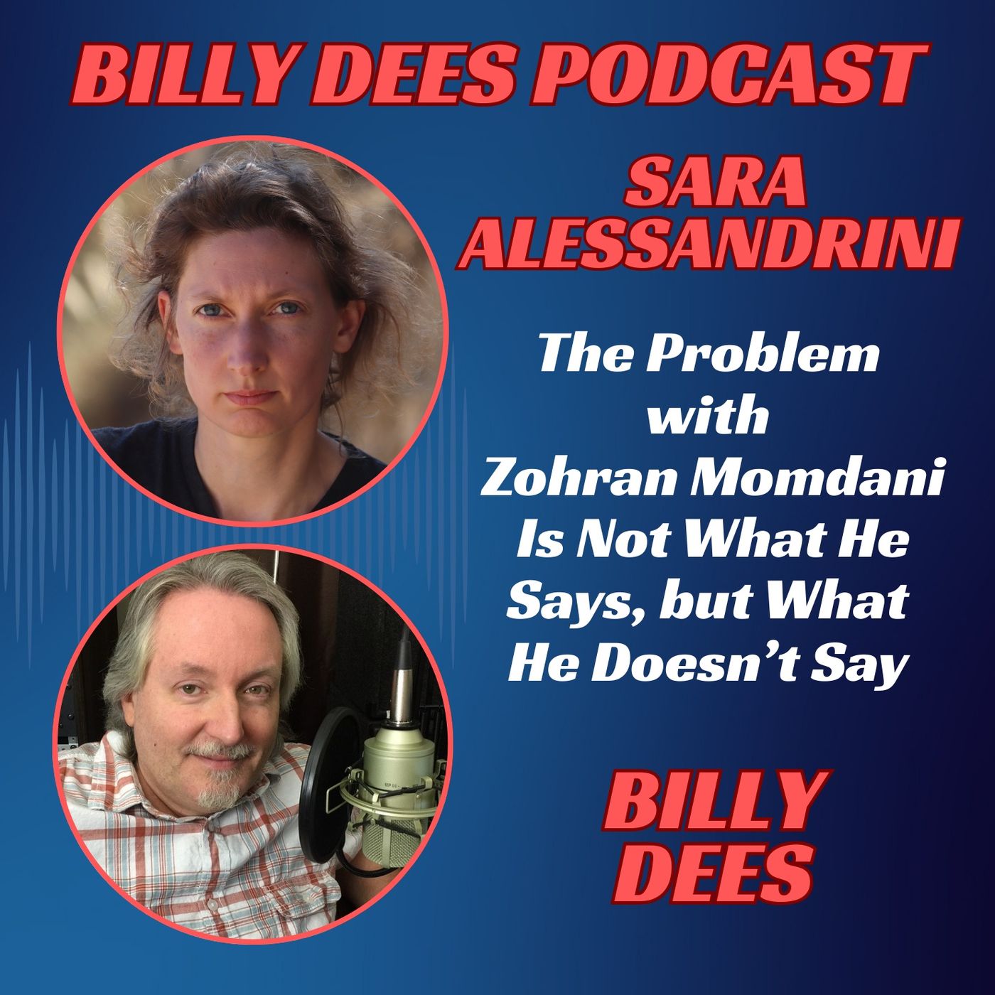 Sara Alessandrini - Problem with Zohran Momdani is Not What He Says, But What He Doesn't