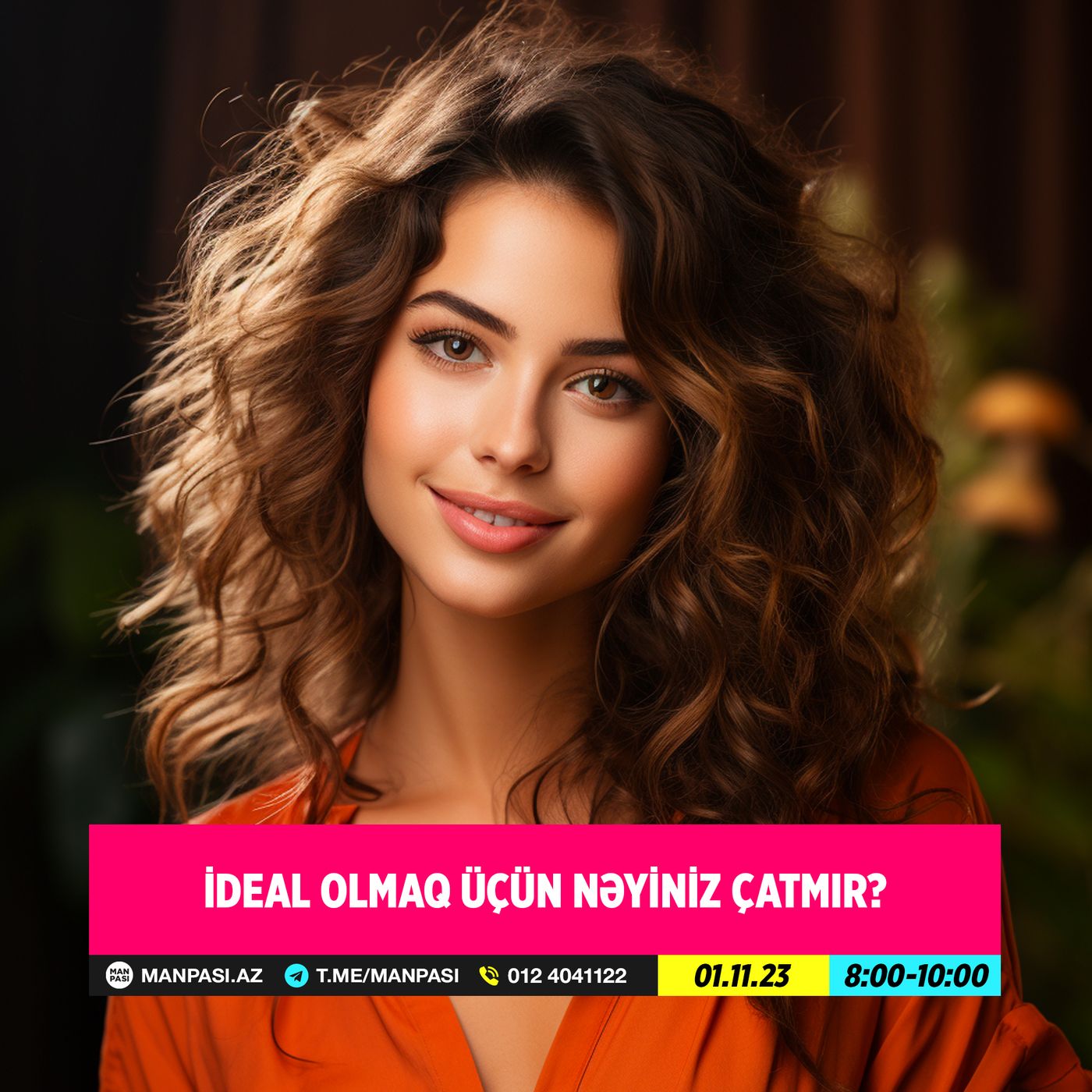 İdeal olmaq üçün nəyiniz çatmır? 01.11.2023