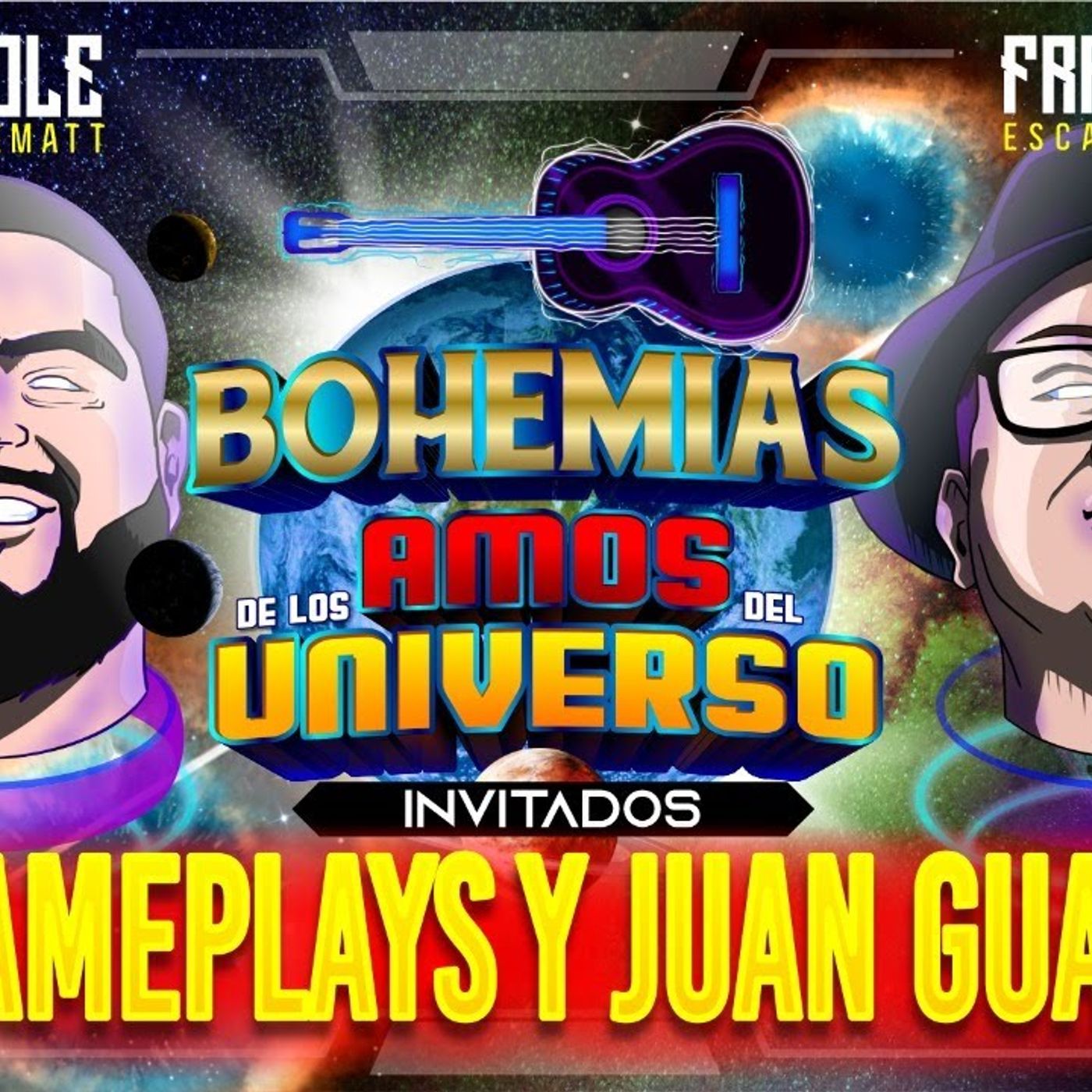 Los Amos del Universo.- Bohemia Ari Gameplays y Juan Guarnizo episode artwork