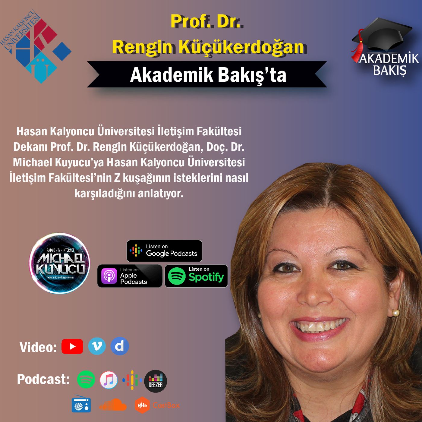 Prof. Dr.  Rengin Küçükerdoğan -  Hasan Kalyoncu Ünv. İletişim Fak. Dekanı episode artwork