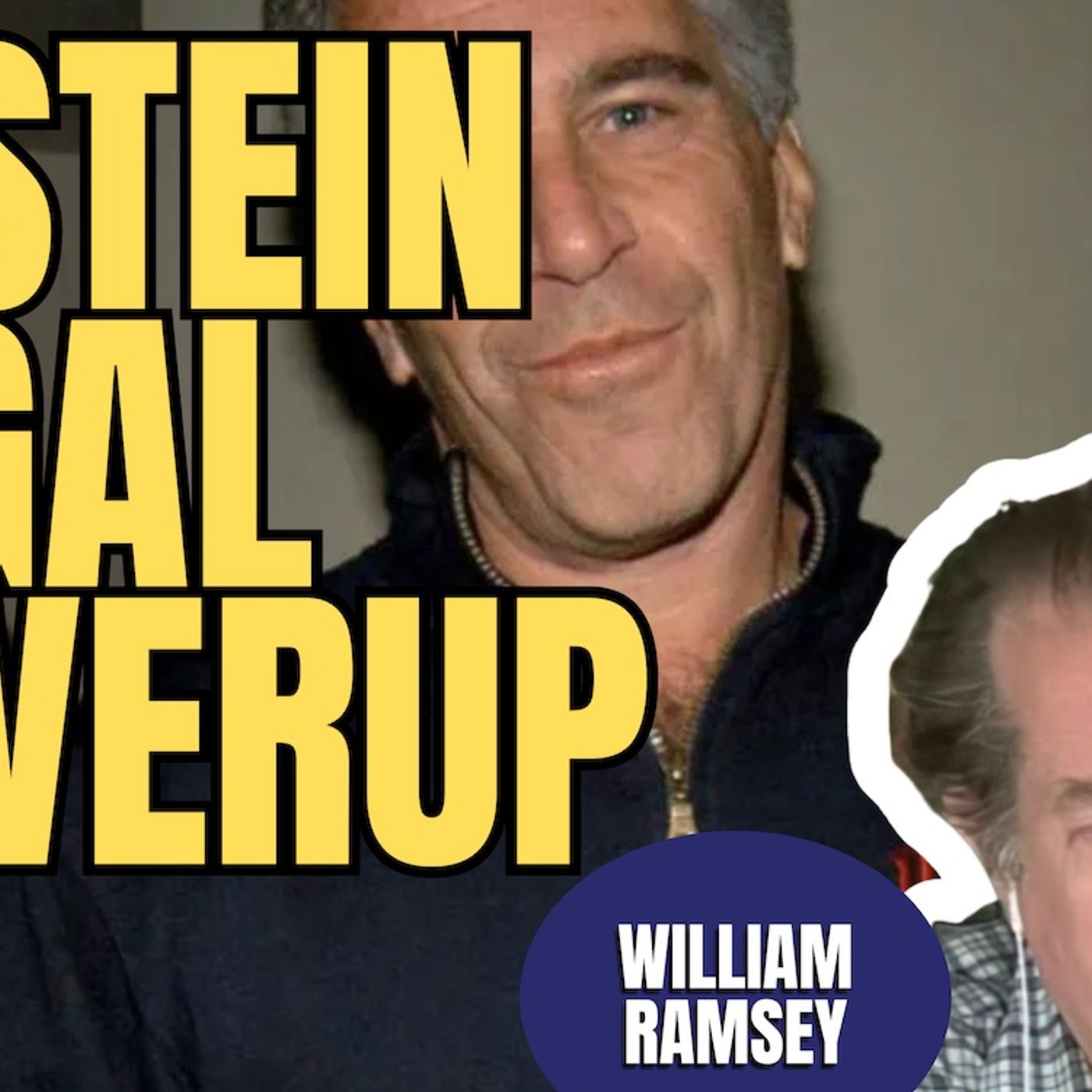 Epstein Legal Cover Up | William Ramsey (TPC #1,972)