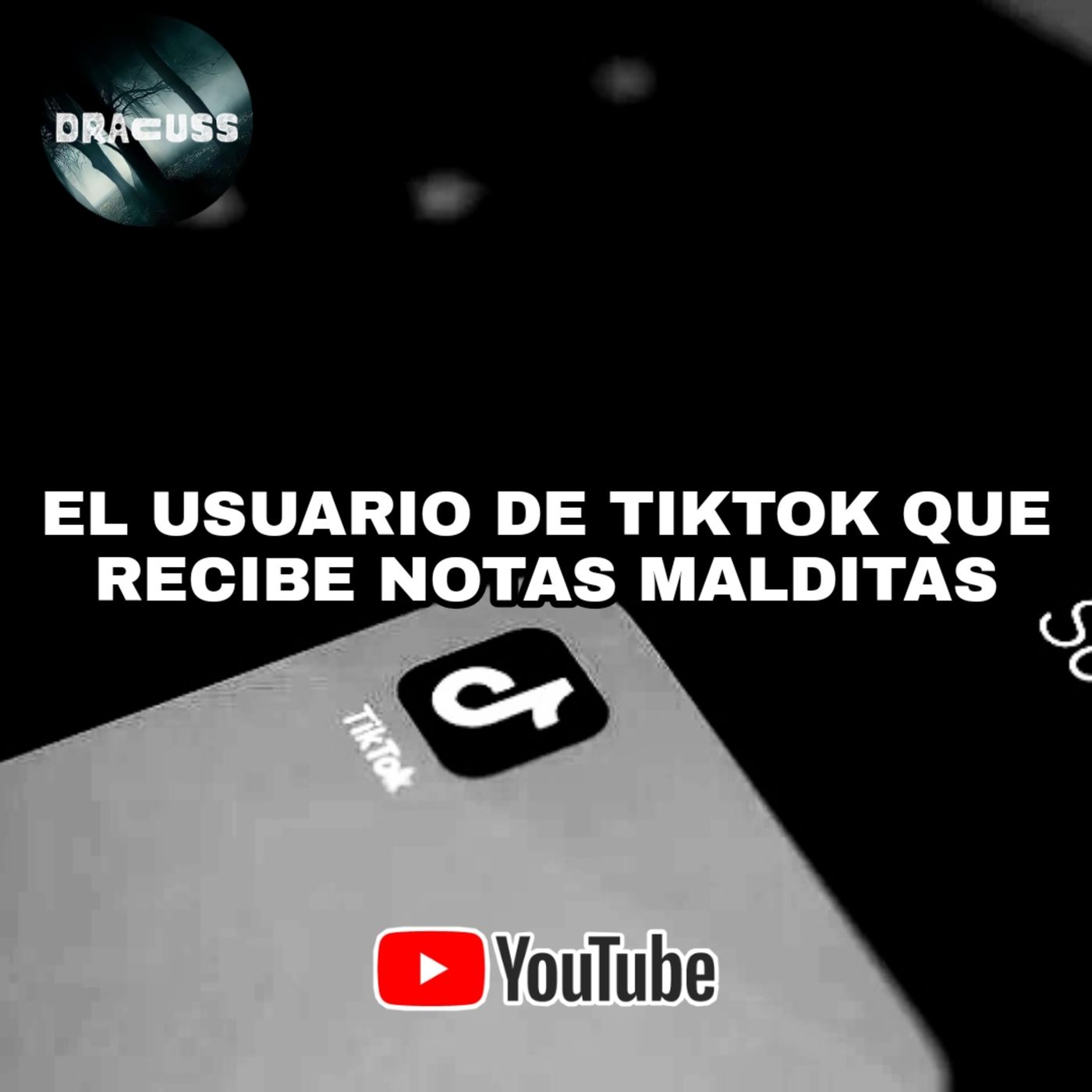 #32 - El usuario de TIKTOK que recibe notas MALDITAS