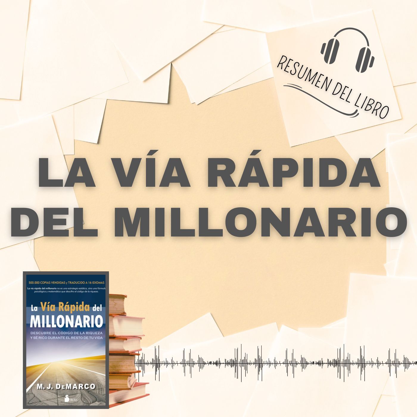 LA VÍA RÁPIDA DEL MILLONARIO 📗 Resumen del Libro - Ideas Clave de MJ DEMARCO (Baja tu PDF📥)