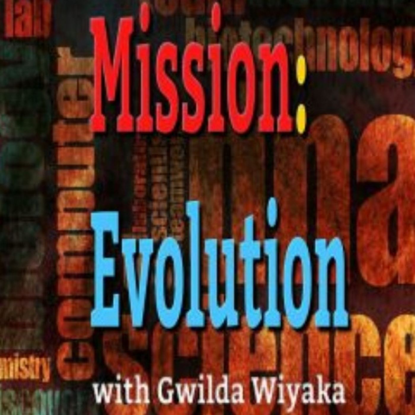 The Best of Mission: Evolution with Gwilda Wiyaka