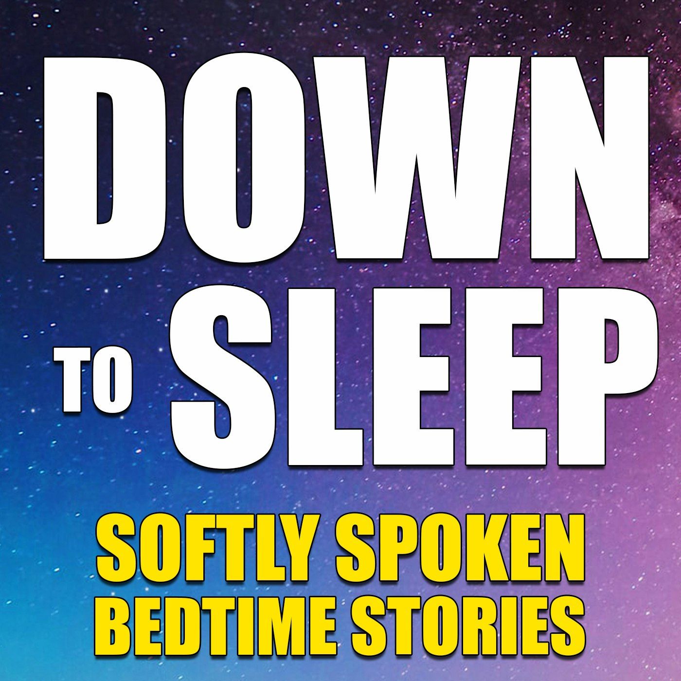 Down To Sleep (Audiobooks & Bedtime Stories) cover art