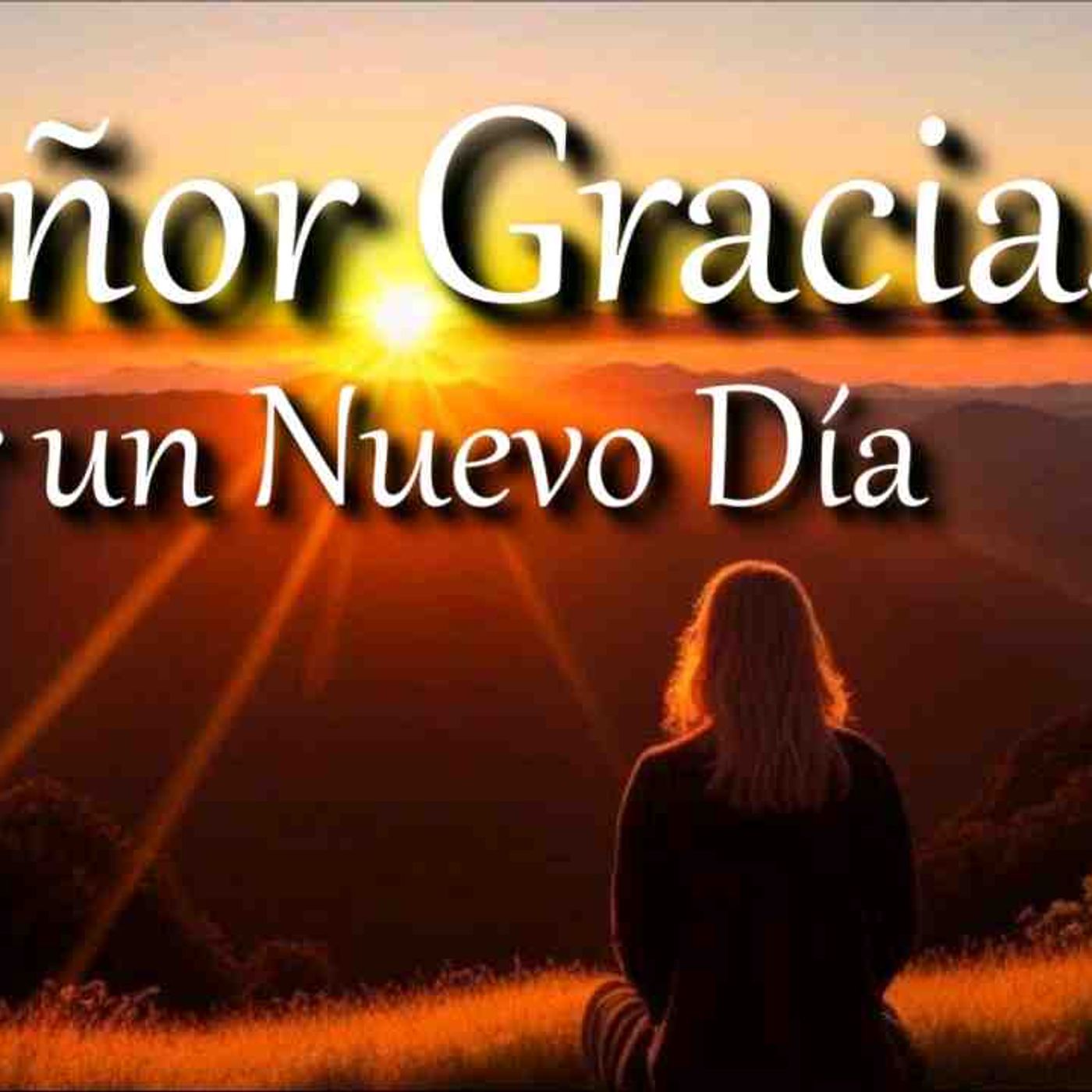ORACIÓN DE LA MAÑANA 🙏 _ Gracias Dios por un nuevo dia _ morning prayers in Spanish(MP3_160K)
