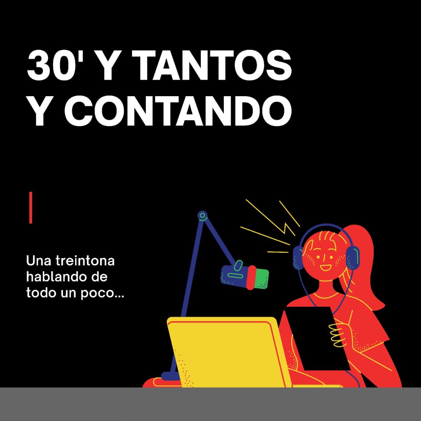 30' y tantos y contando