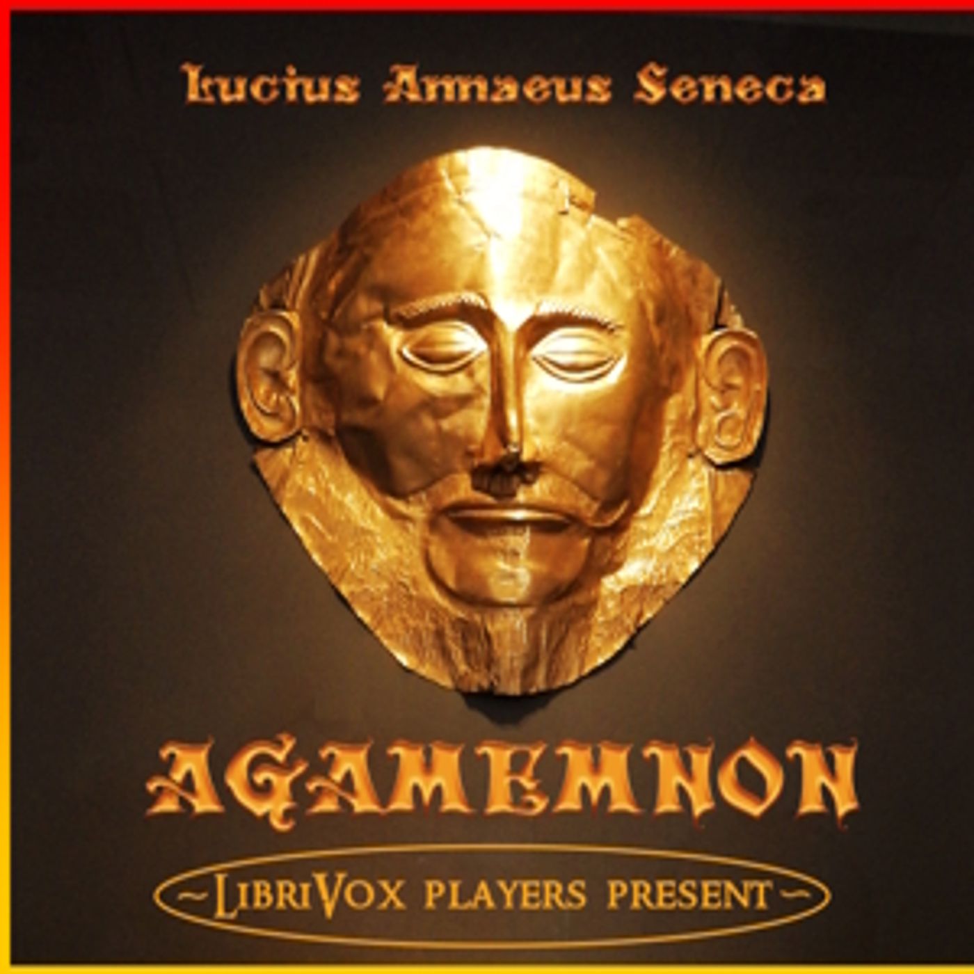 Agamemnon by Lucius Annaeus Seneca (4 BCE - 65)