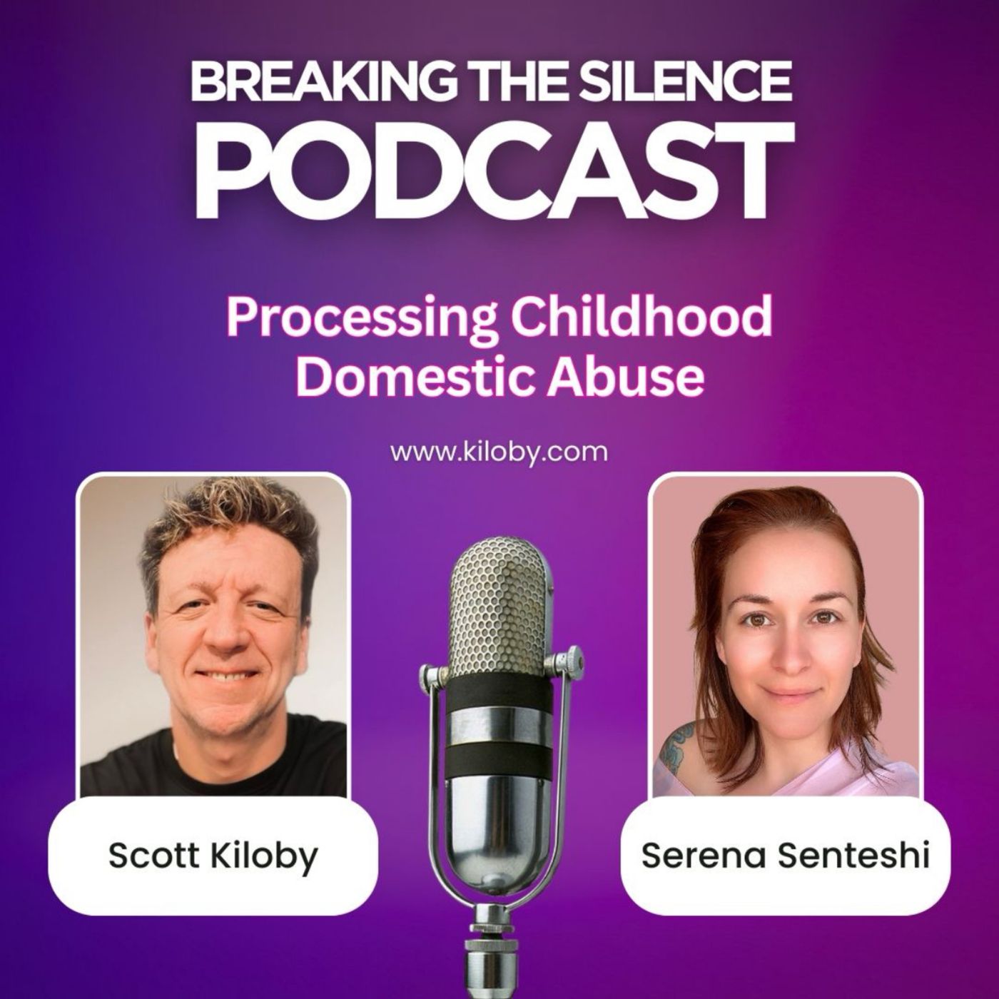 Rediscovering Joy, Love, and Trust Through Processing Domestic Abuse—Scott Interviews Serena