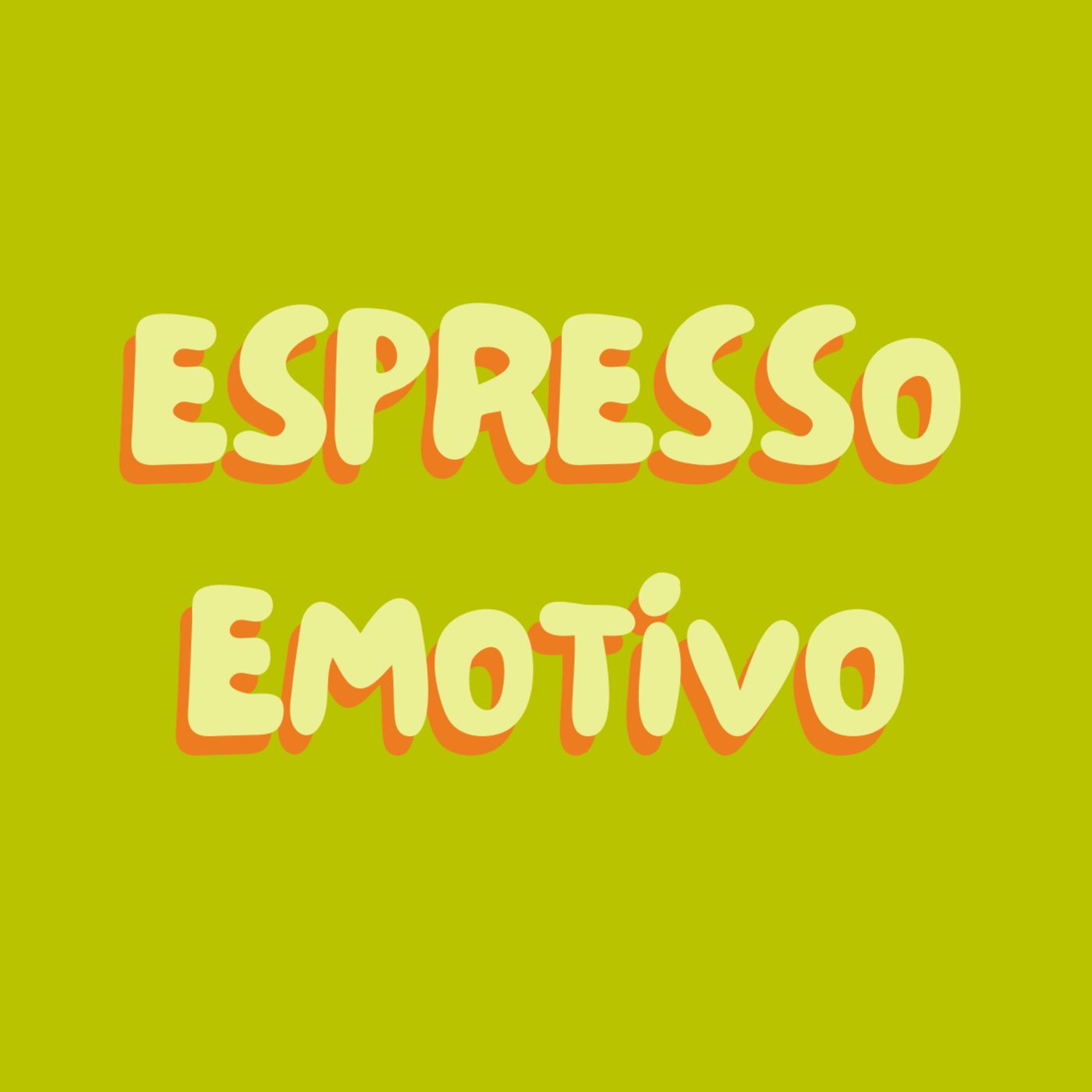 Espresso emotivo