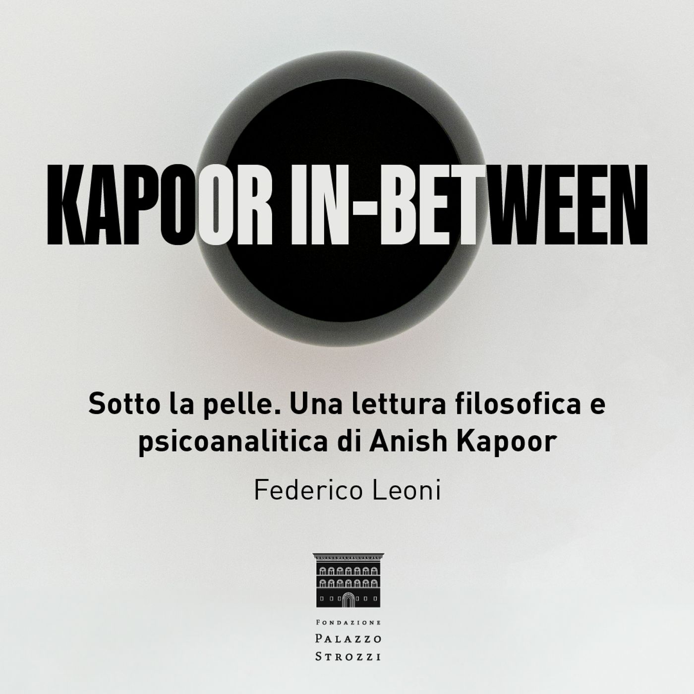 Sotto la pelle. Una lettura filosofica e psicoanalitica di Anish Kapoor