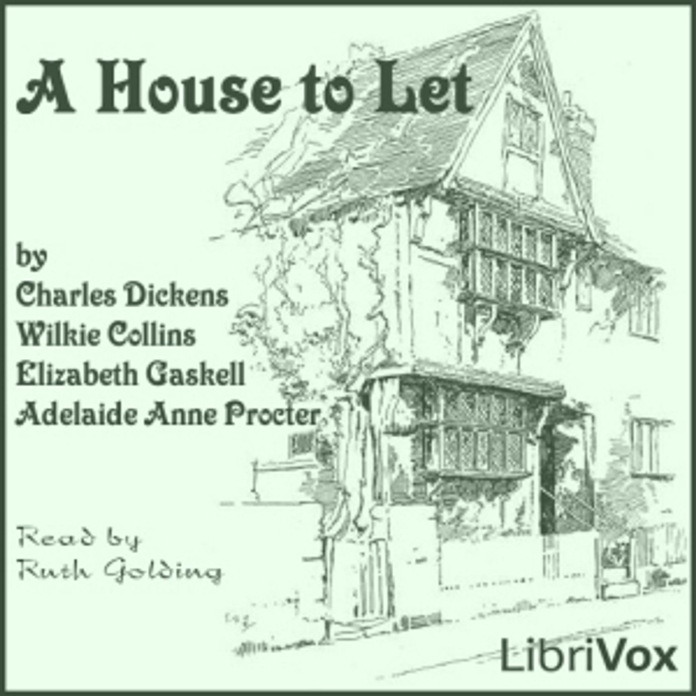 Charles Dickens (1812 - 1870), Wilkie Collins (1824 - 1889) et al. - A House to Let