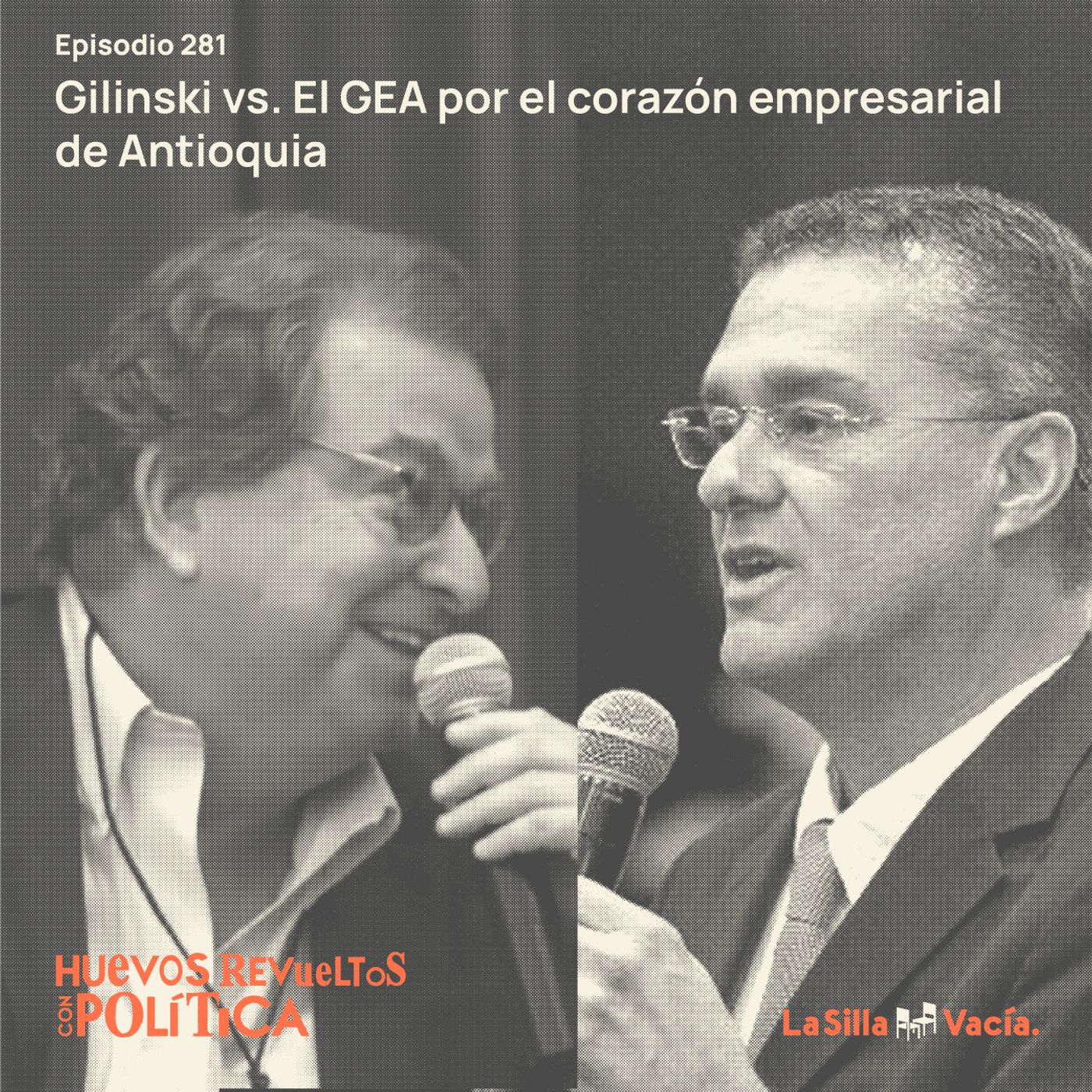 Huevos Revueltos: Gilinski vs. El GEA por el corazón empresarial de Antioquia
