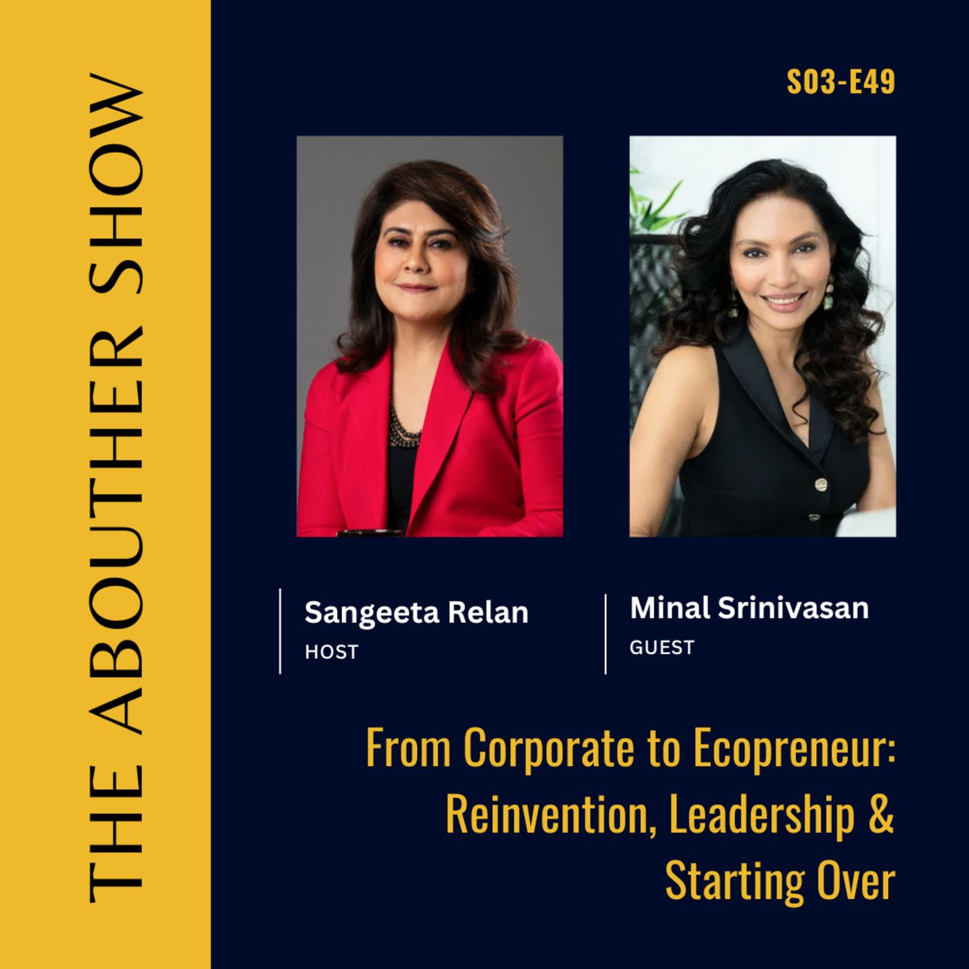 S3E153: Minal Srinivasan | From Corporate to Ecopreneur: Reinvention, Leadership & Starting Over episode artwork