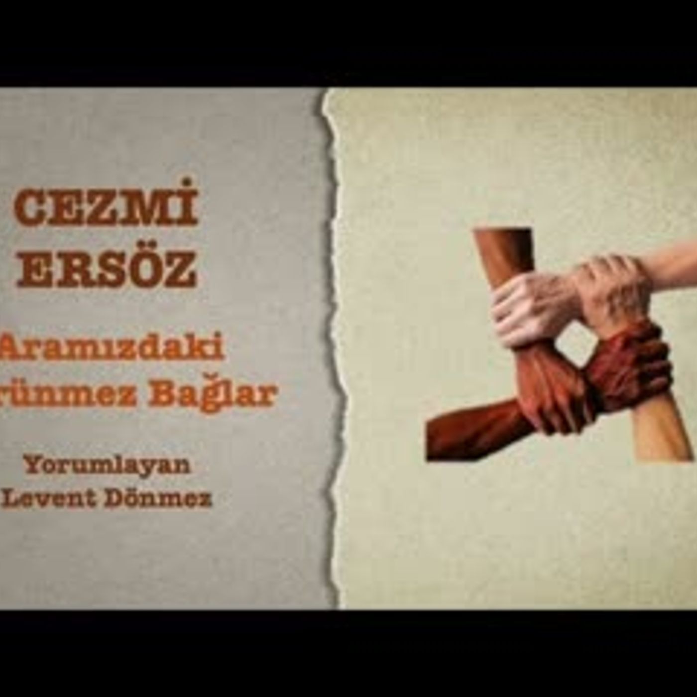 Cezmi Ersöz - Aramızdaki Görünmez Bağlar episode artwork