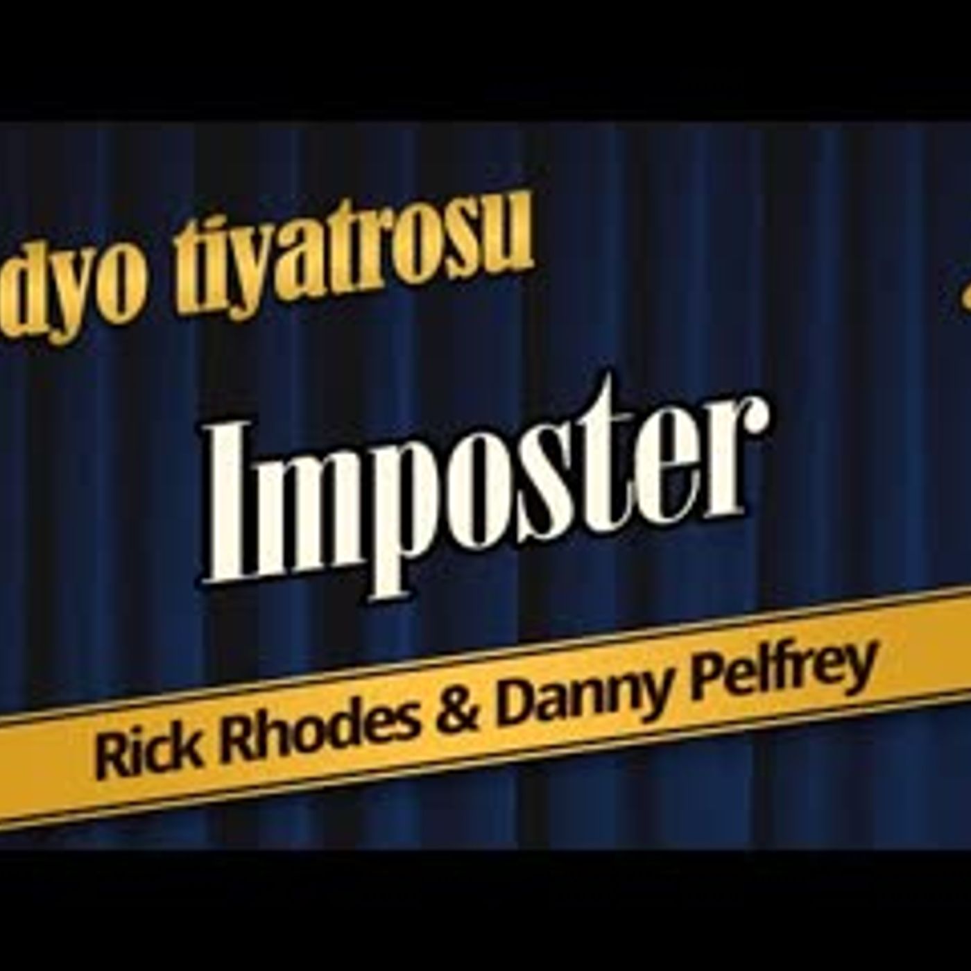 Imposter ♬ - Radyo Tiyatrosu Dinle episode artwork