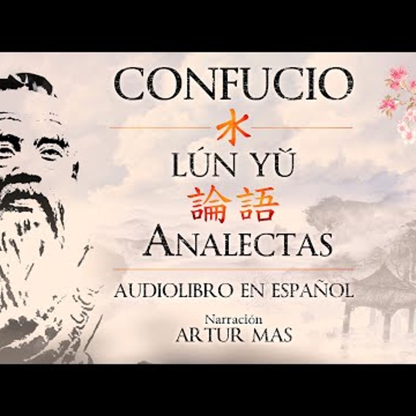 Confucio - Analectas "Lún Yǔ" (Audiolibro Completo en Español) episode artwork