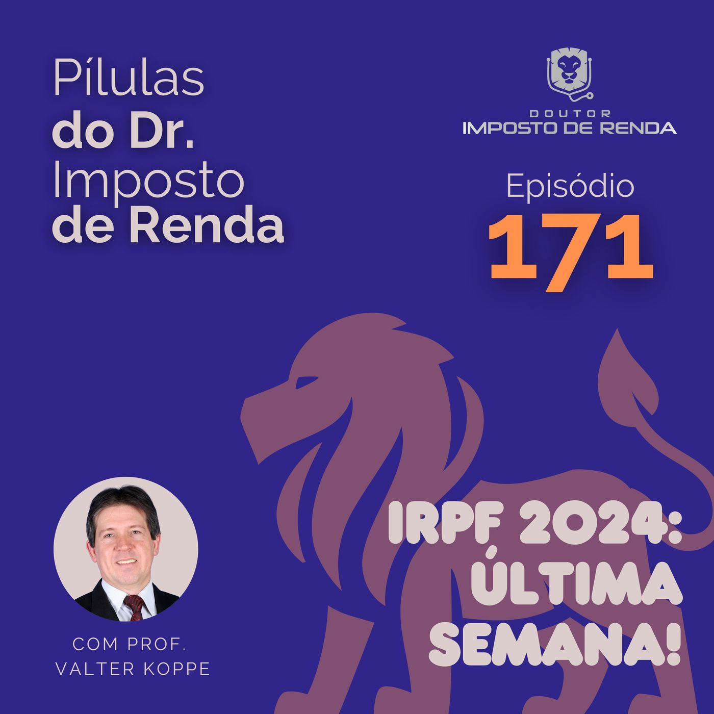 PDIR Ep. 171 – IRPF 2024: última semana!