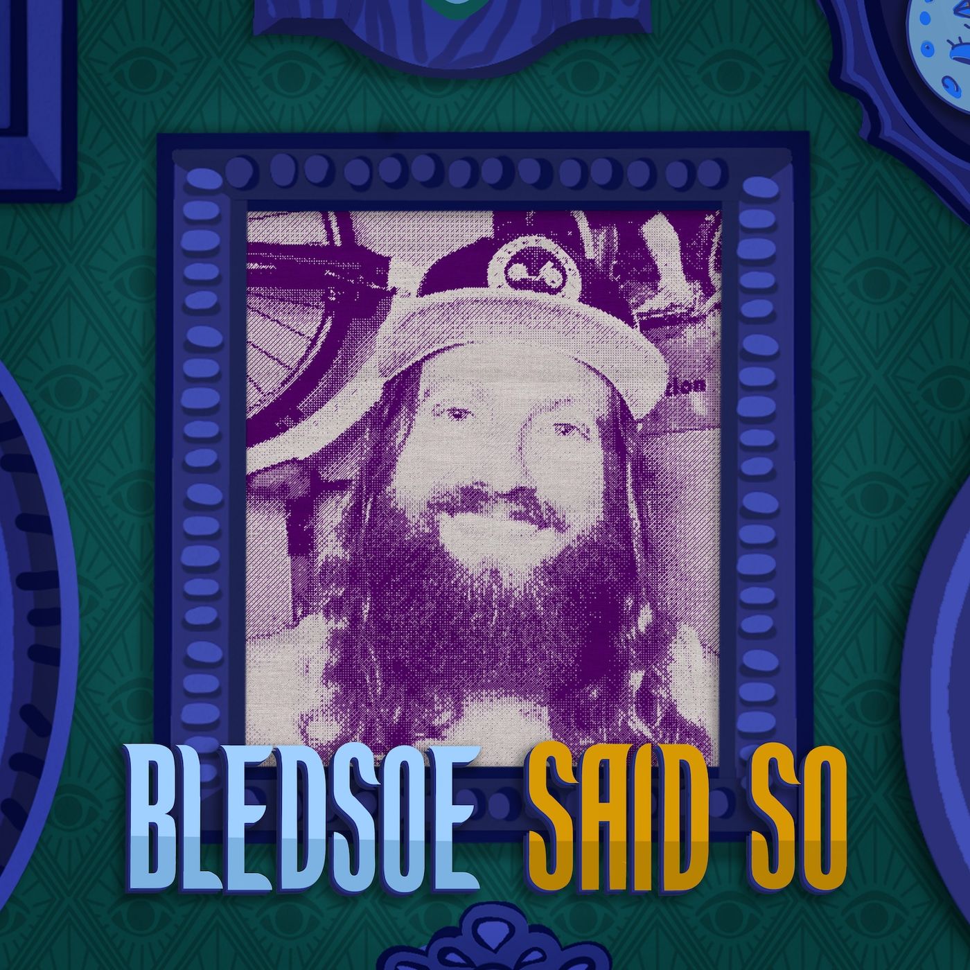 Bledsoe Said So