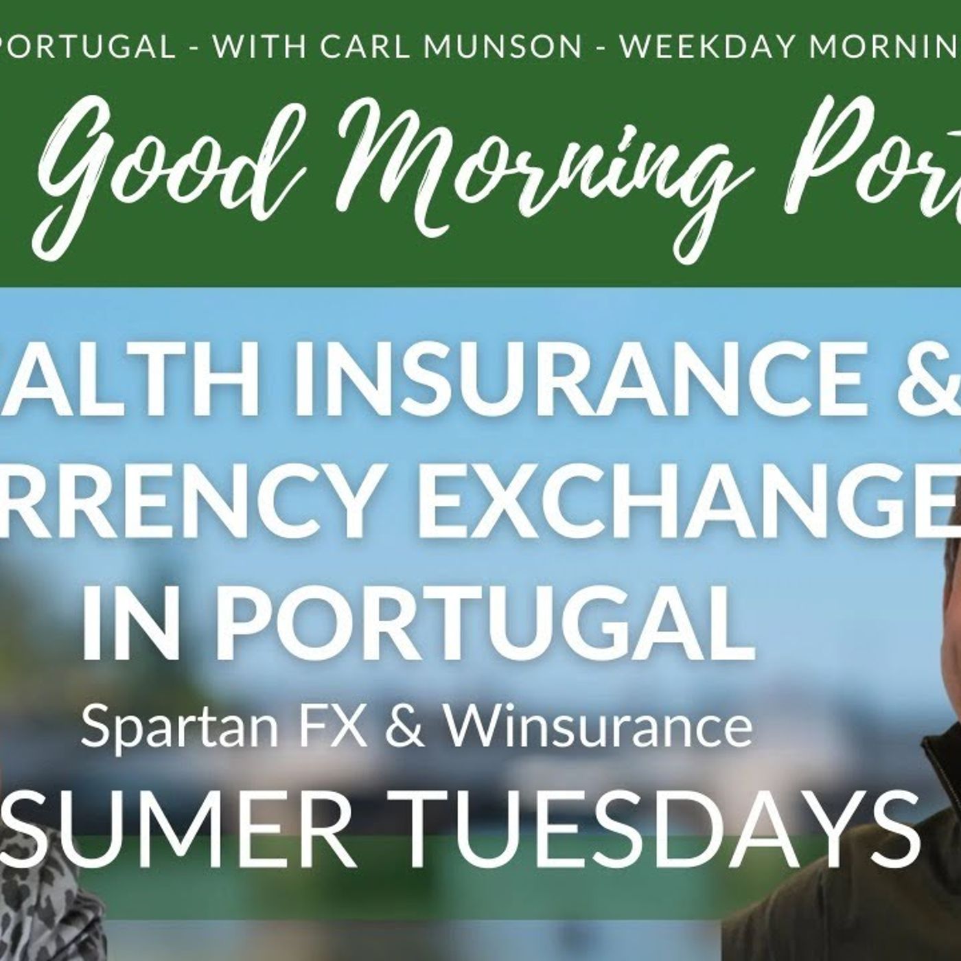 Currency Exchange & Health Insurance for Portugal - The Good Morning Portugal! Show