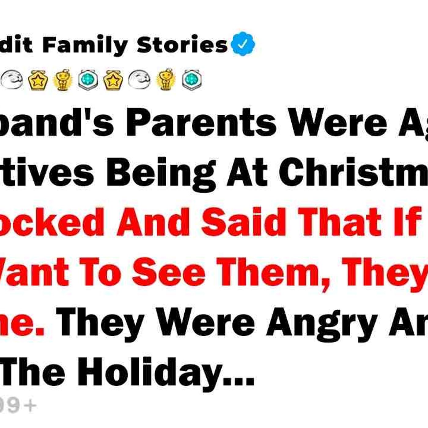 My Husband_s Parents Were Against My Relatives Being At Christmas. I Was... - Best Reddit Stories episode artwork