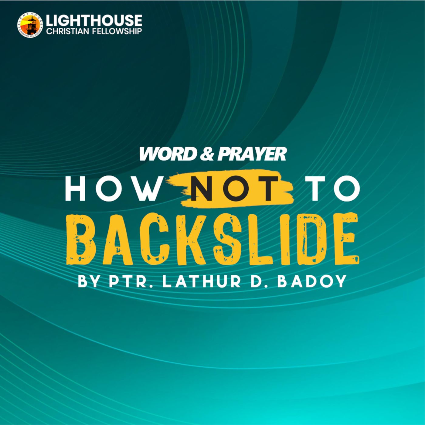 How Not To Backslide by Ps Lathur D. Badoy