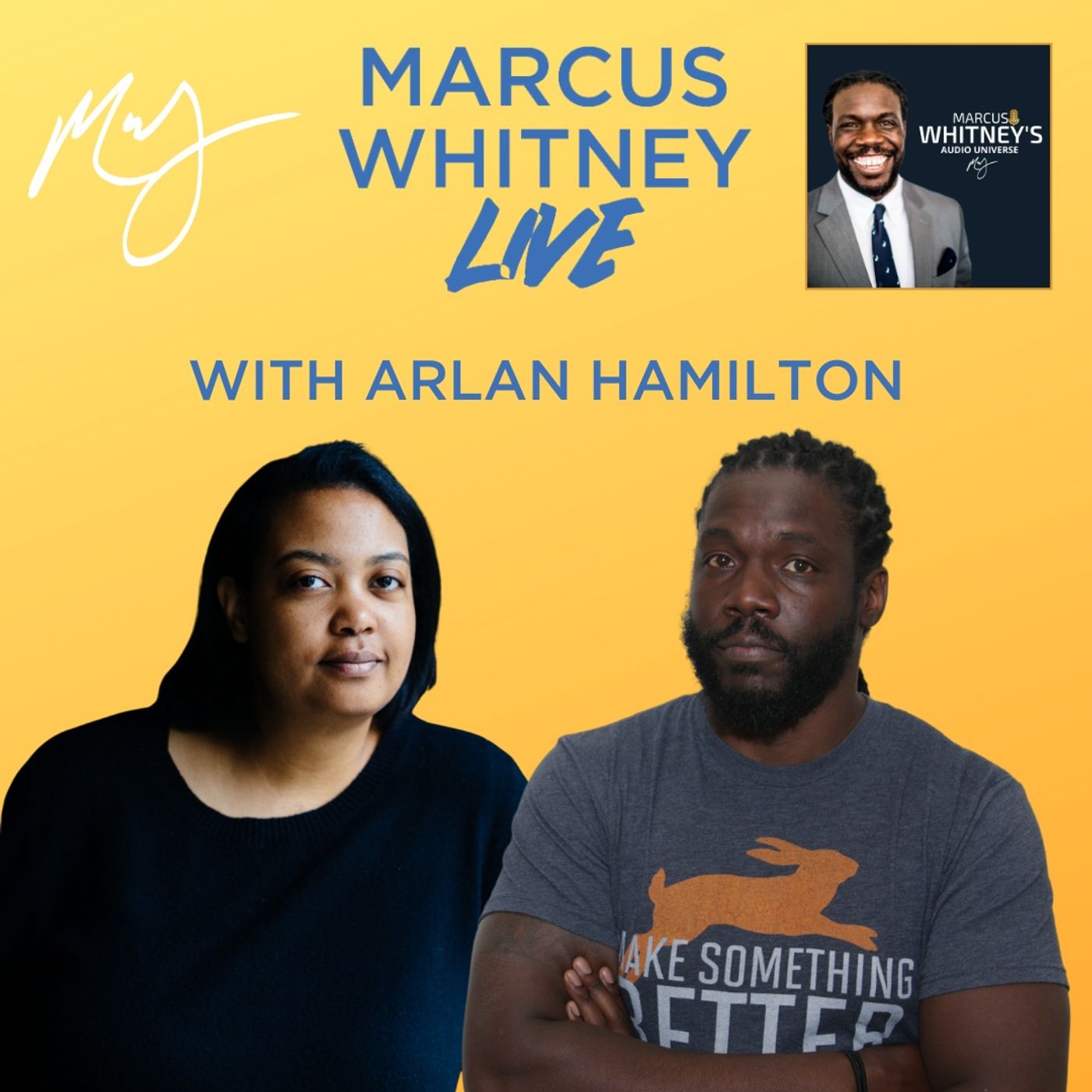 E125: It's About Damn Time with Arlan Hamilton - #MWL 56