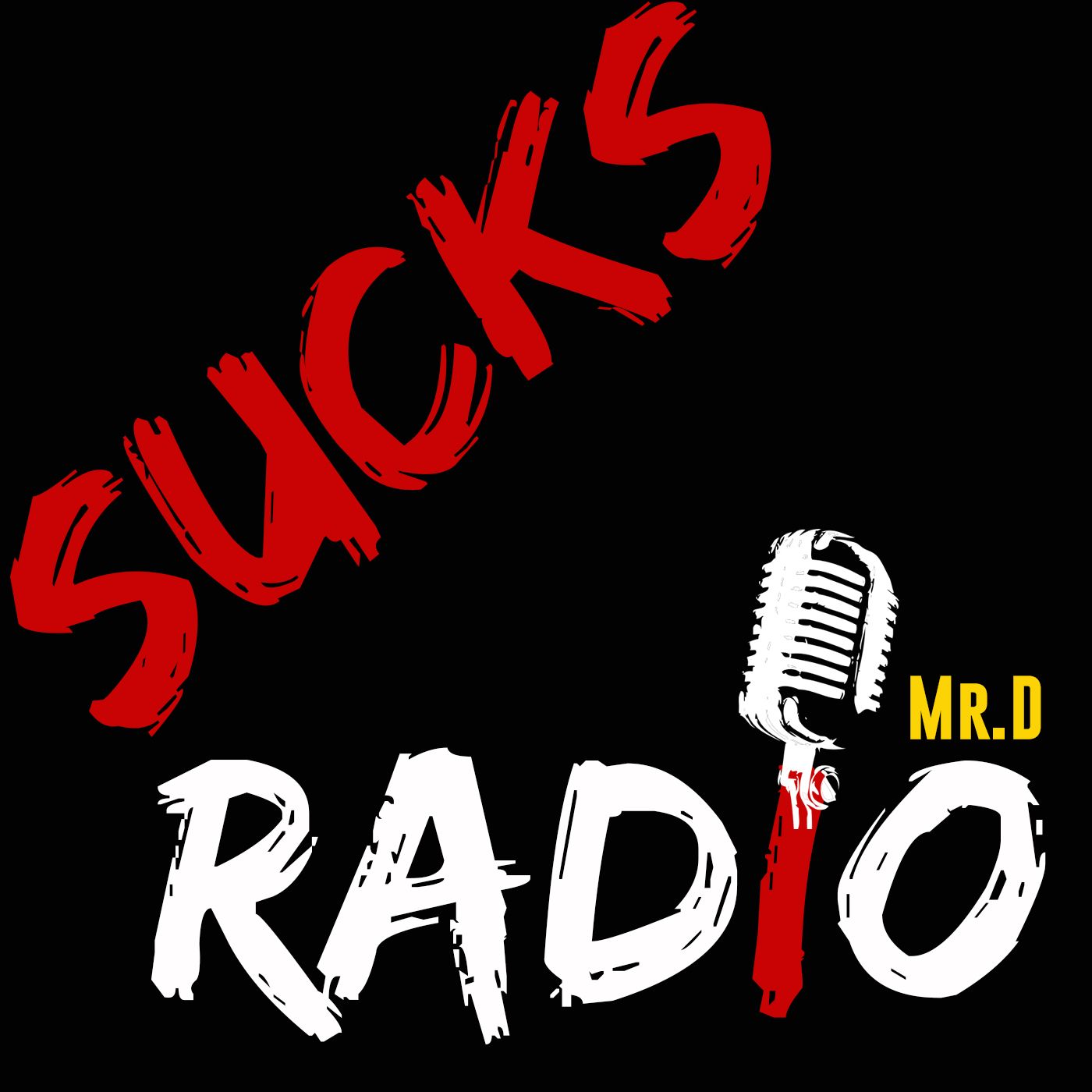 Sucks Radio:Motivation|Comedy|LifeChanging|FunnyPodcasting