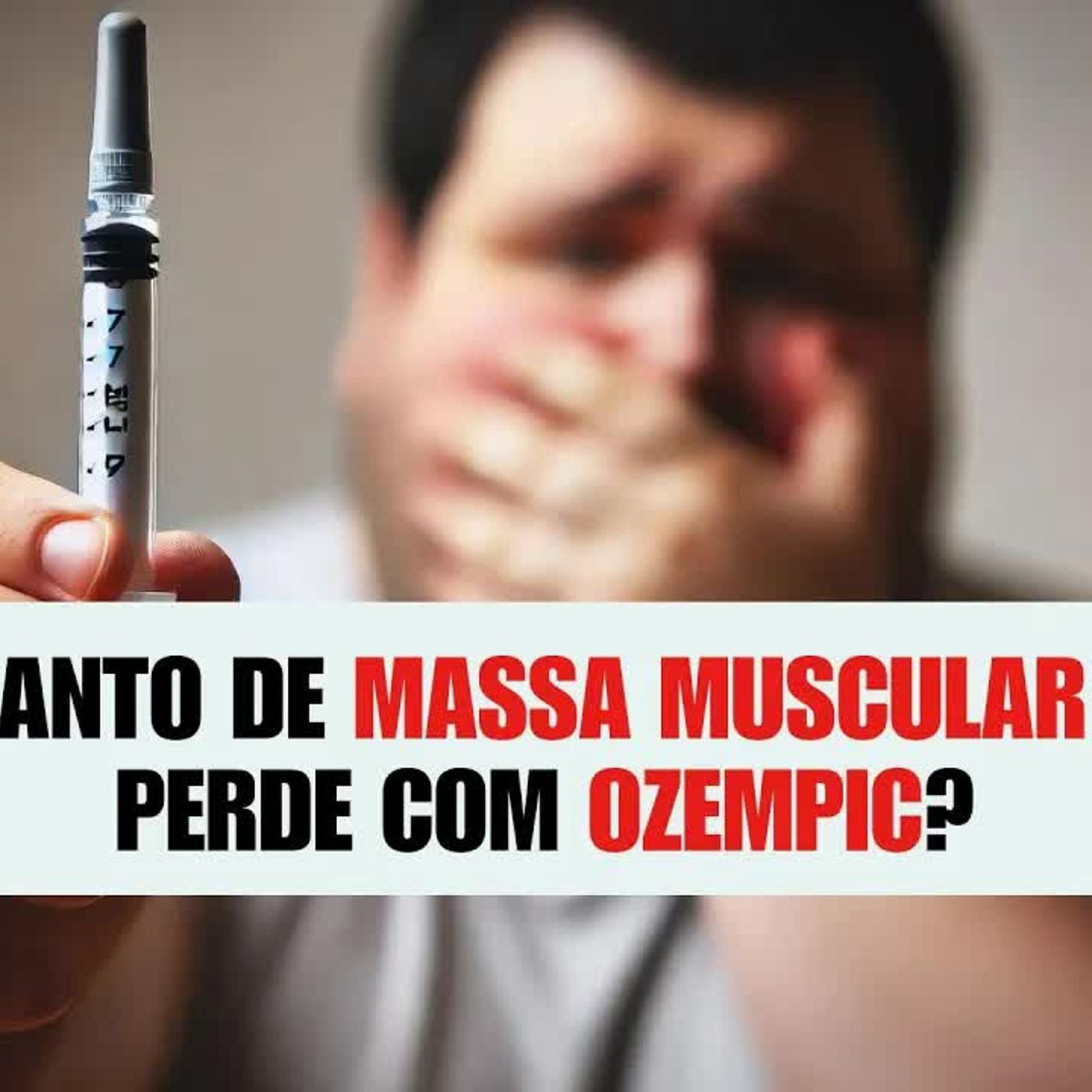 QUANTO O OZEMPIC FAZ PERDER DE MASSA MUSCULAR?