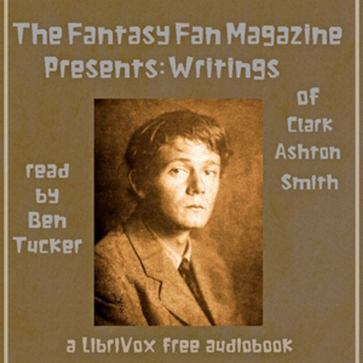 The Fantasy Fan Magazine Presents: Writings of Clark Ashton Smith by Clark Ashton Smith