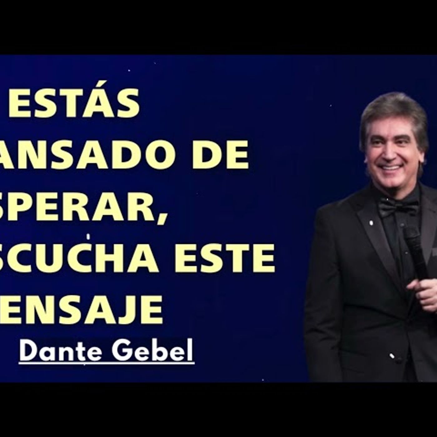 Si Estás Cansado de Esperar, escucha este Mensaje - Predicas de Dante Gebel