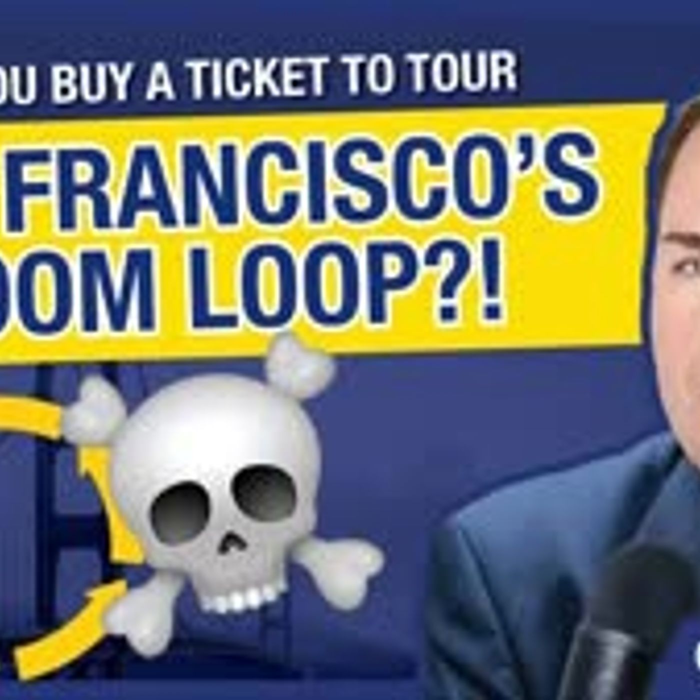 Would You Buy a Ticket to Tour San Francisco’s Doom Loop？