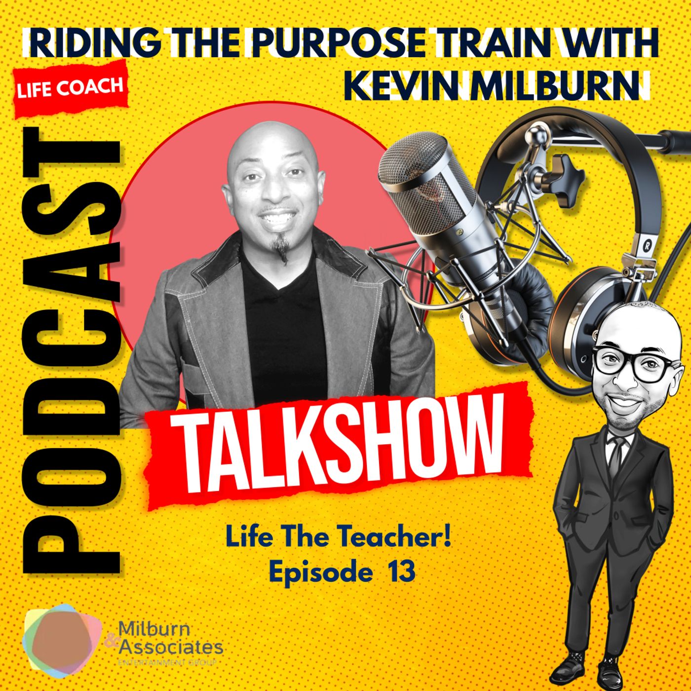 Riding the Purpose Train Kevin Milburn