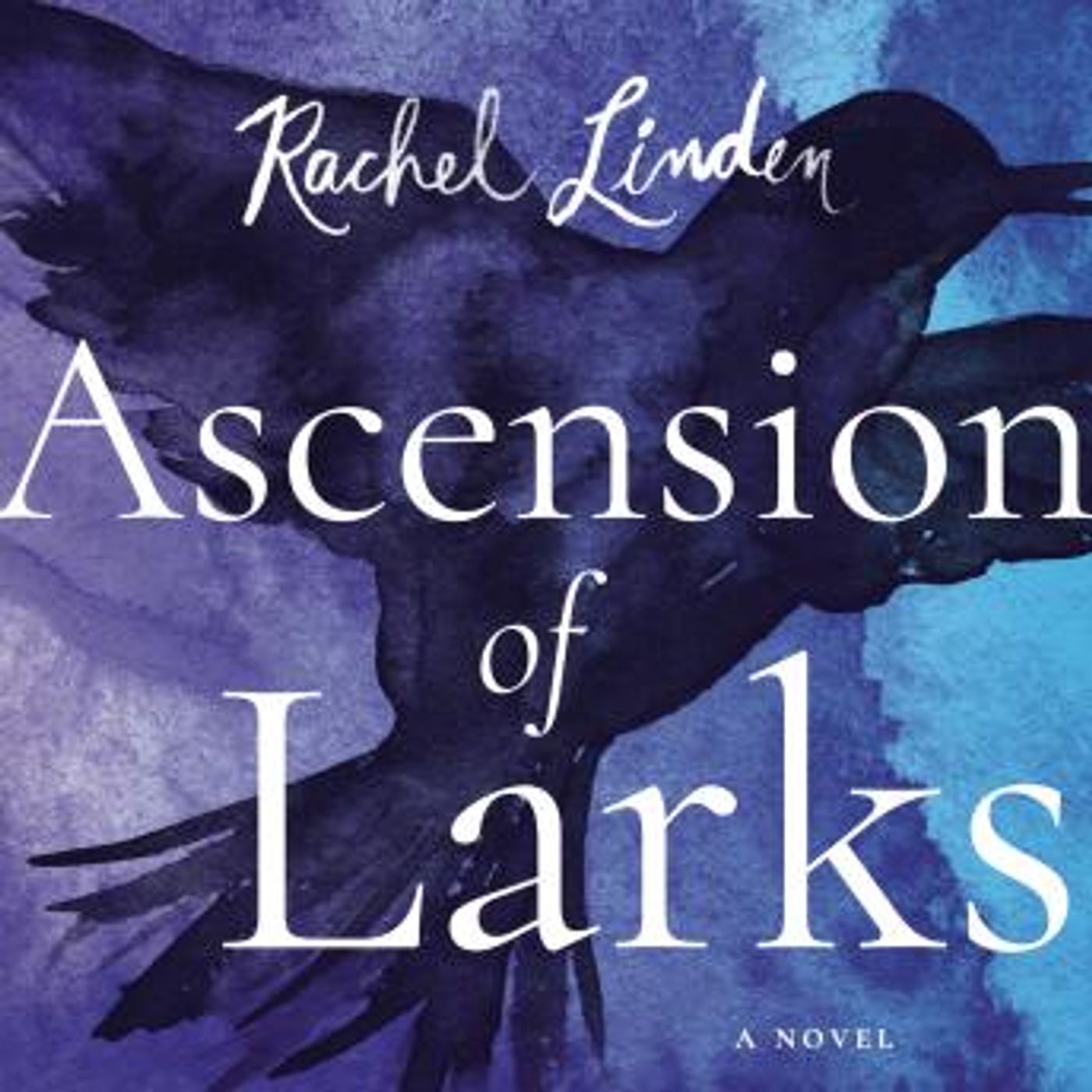 Ascension of Larks by Rachel Linden episode artwork
