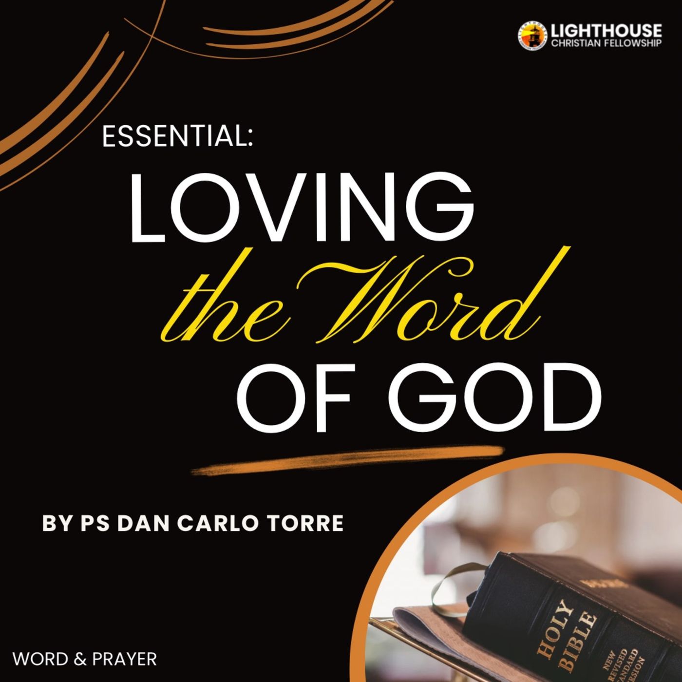 ESSENTIAL: Loving the Word of God by Ps Dan Carlo Torre