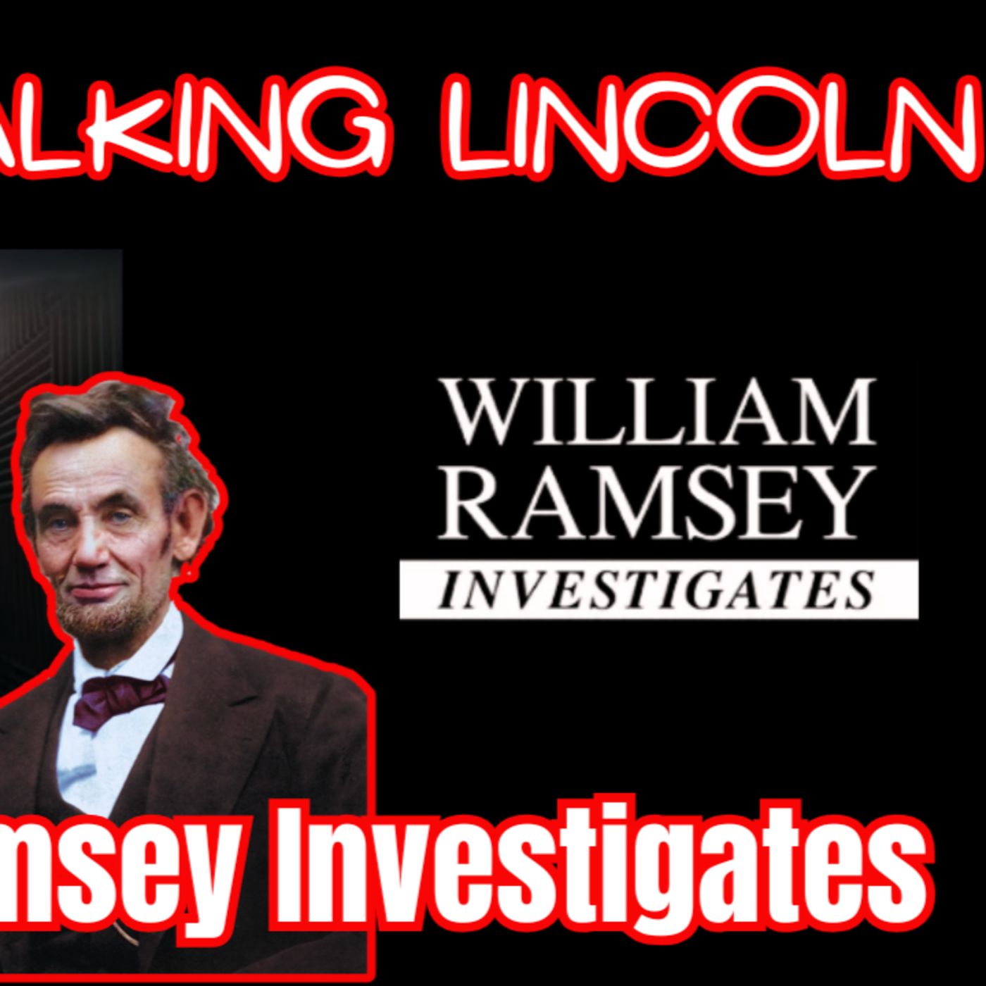 Talking Lincoln Assassination W/ William Ramsey