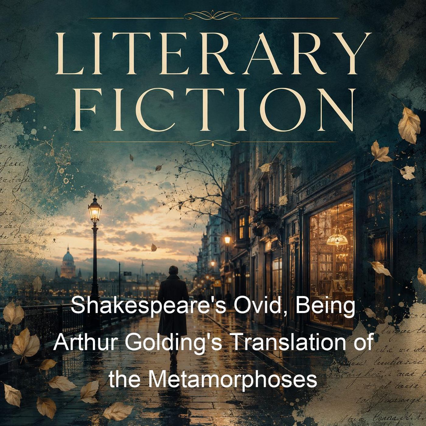 Shakespeare's Ovid, Being Arthur Golding's Translation of the Metamorphoses podcast artwork
