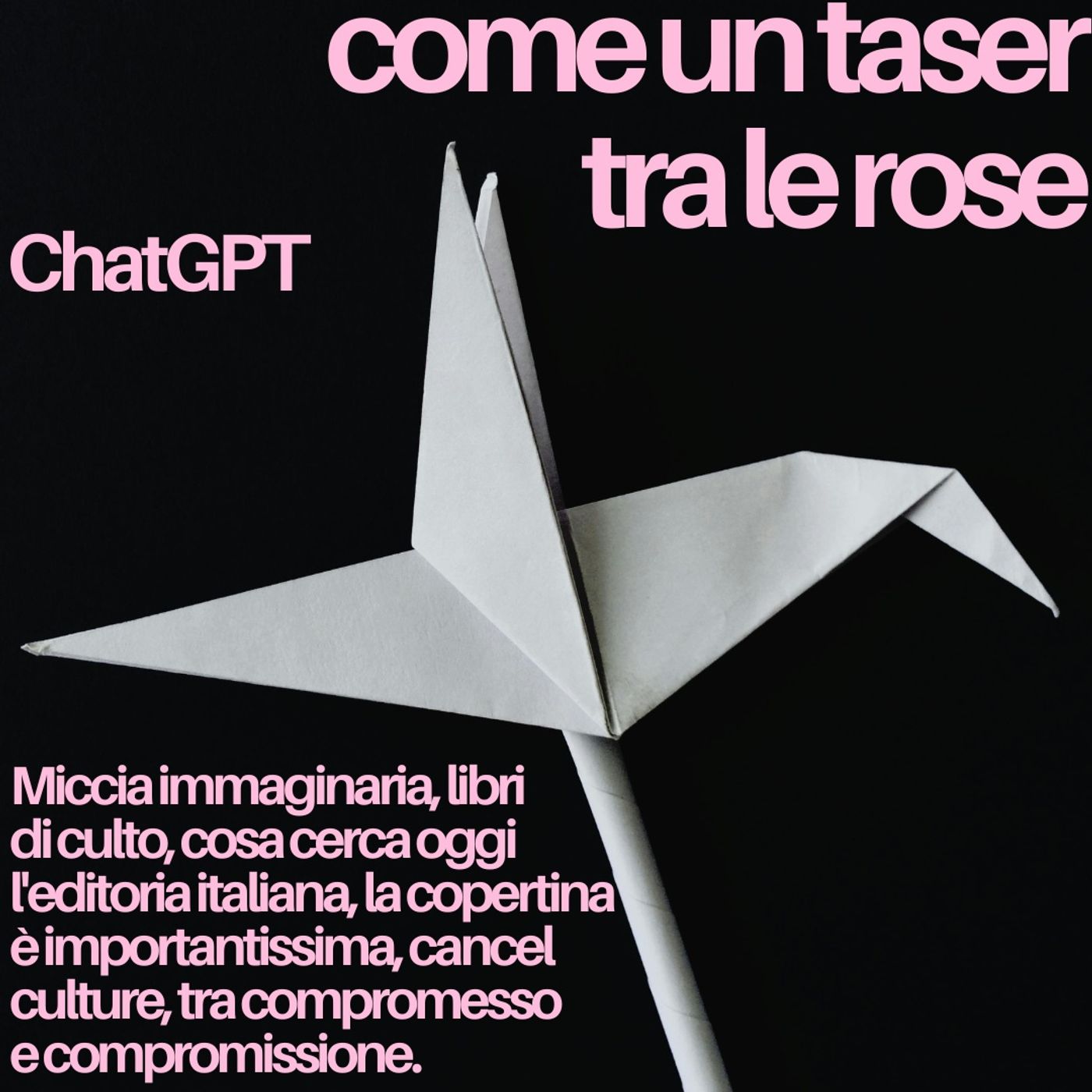 Come un taser tra le rose