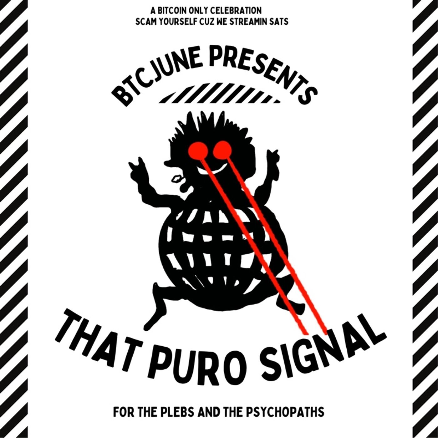 BTCJune Presents: That Puro Signal