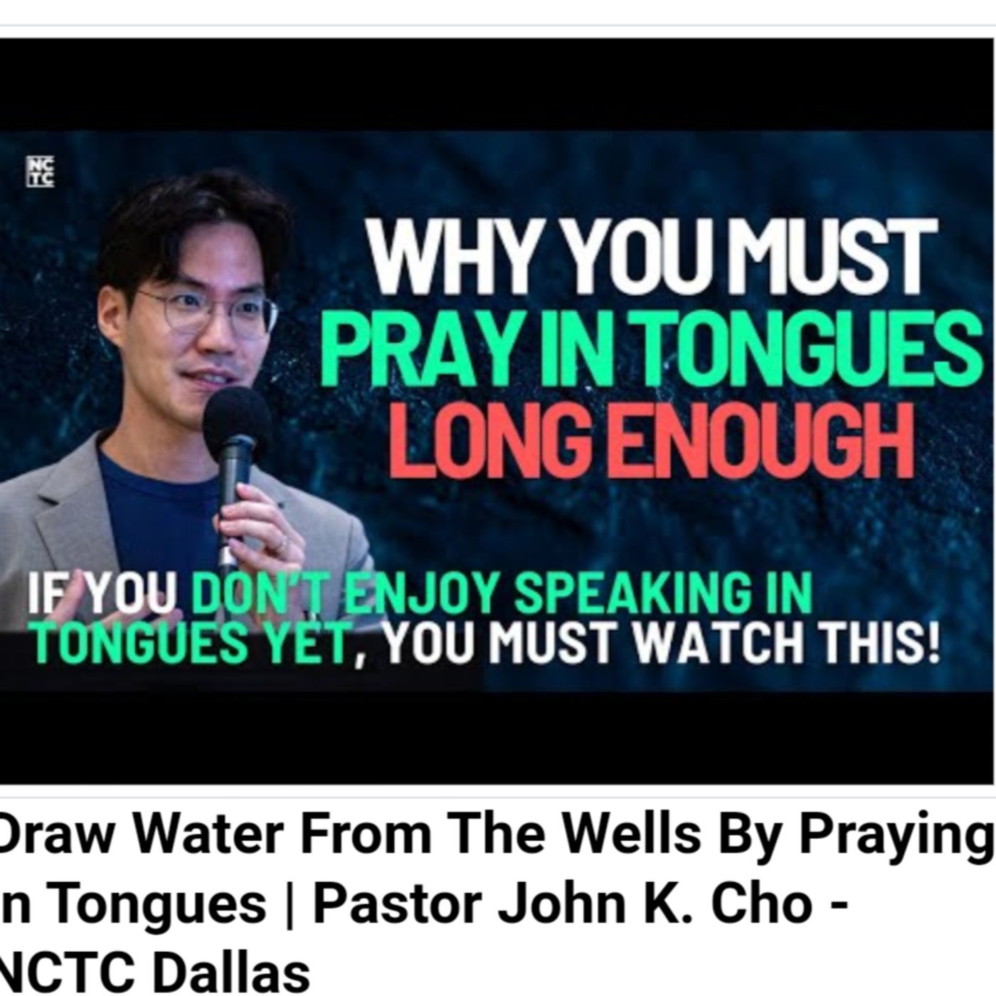 Draw Water From The Wells By Praying in Tongues | Pastor John K. Cho - NCTC Dallas episode artwork