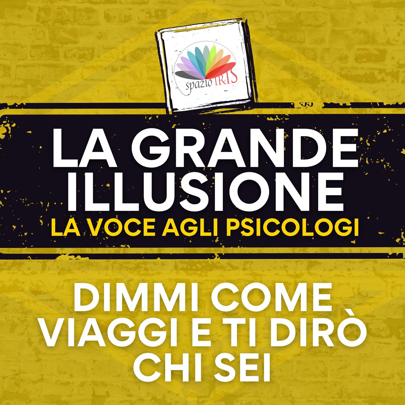 La Grande Illusione - La Voce agli Psicologi