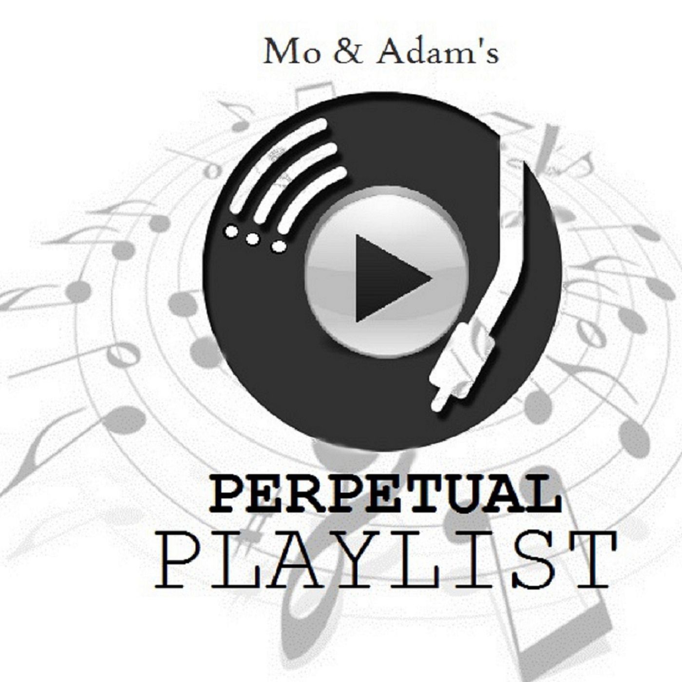 Mo & Adam's Perpetual Playlist podcast artwork