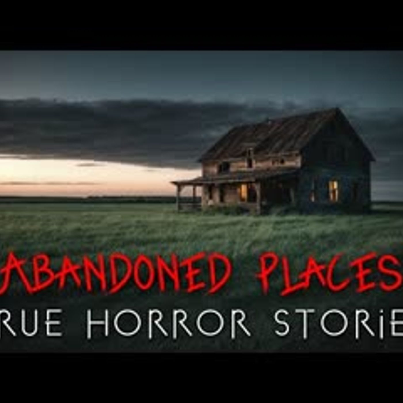 3 True Exploring Abandoned Places Horror Stories (Vol. 3) episode artwork