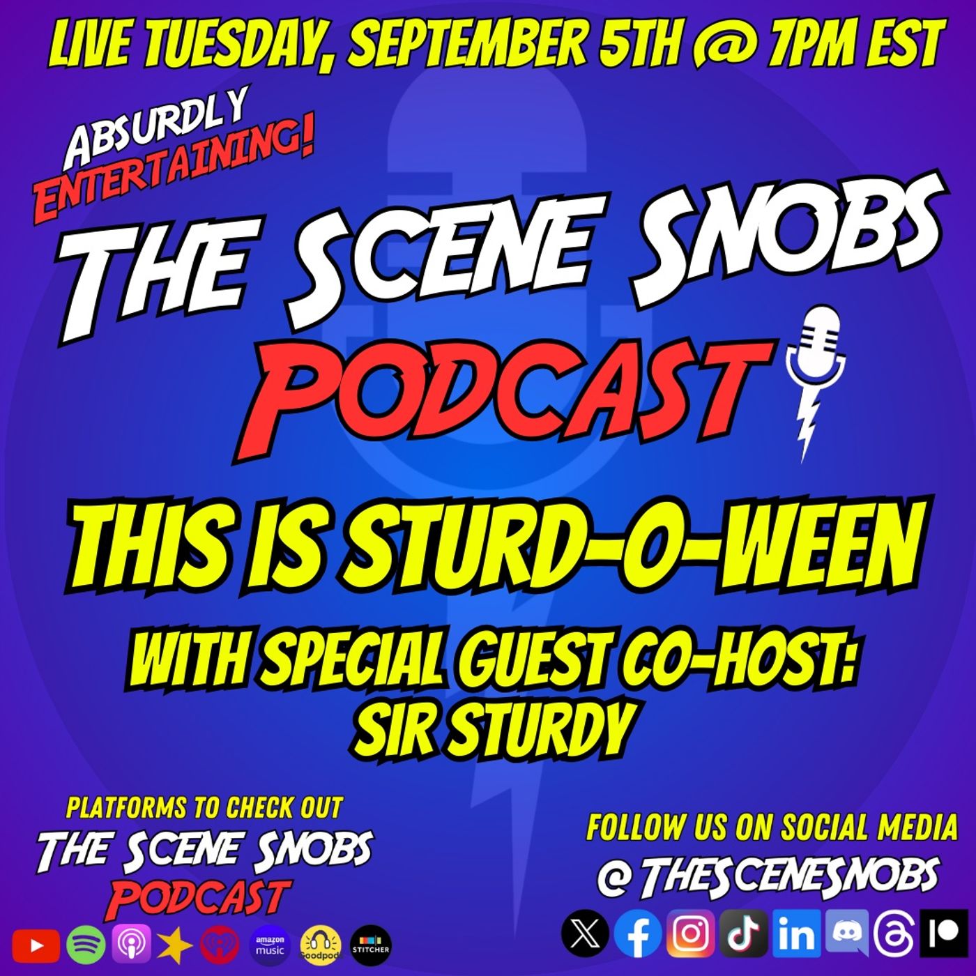 The Scene Snobs Podcast – This Is Sturd-O-Ween