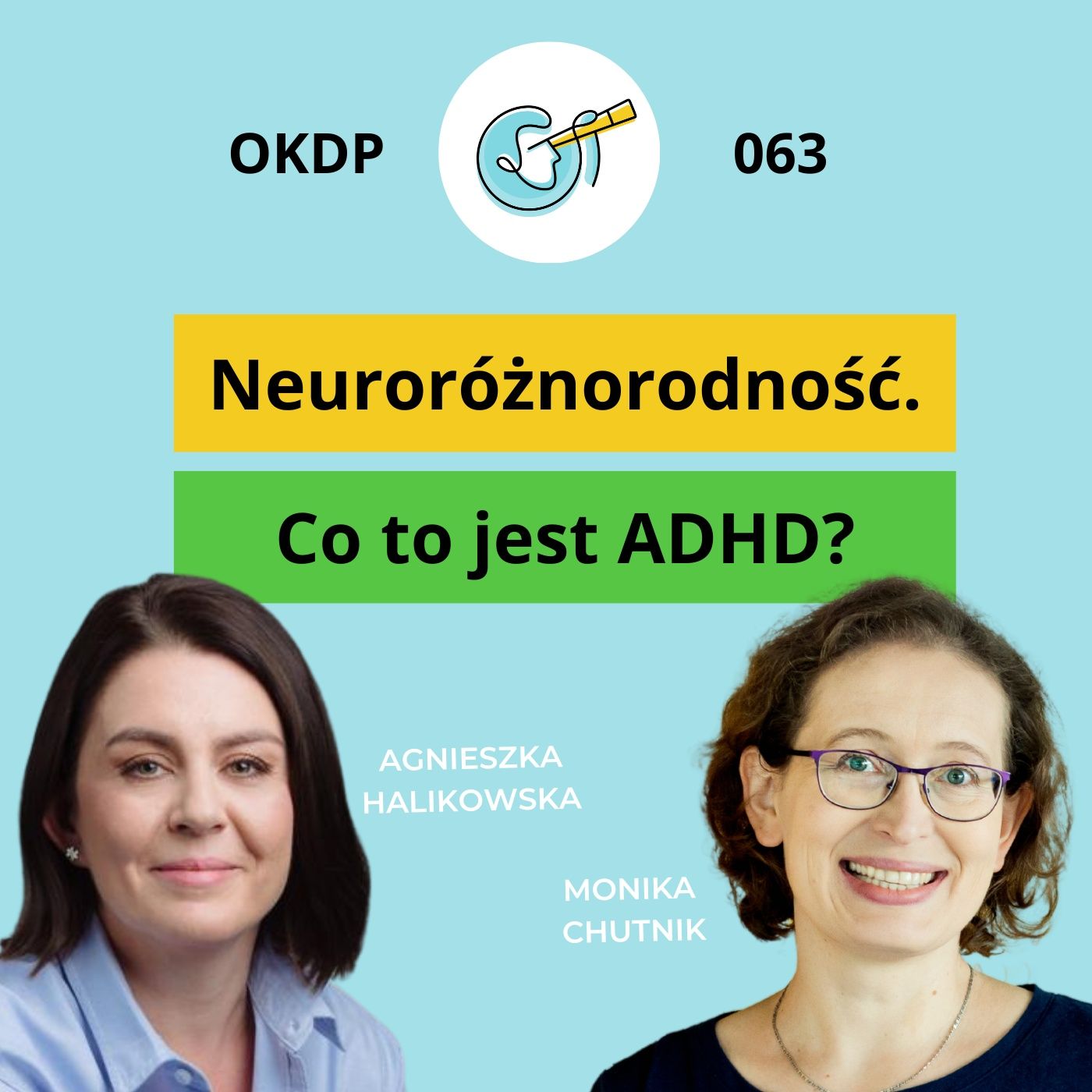 OKDP 063: Neuroróżnorodność. Co to jest ADHD?