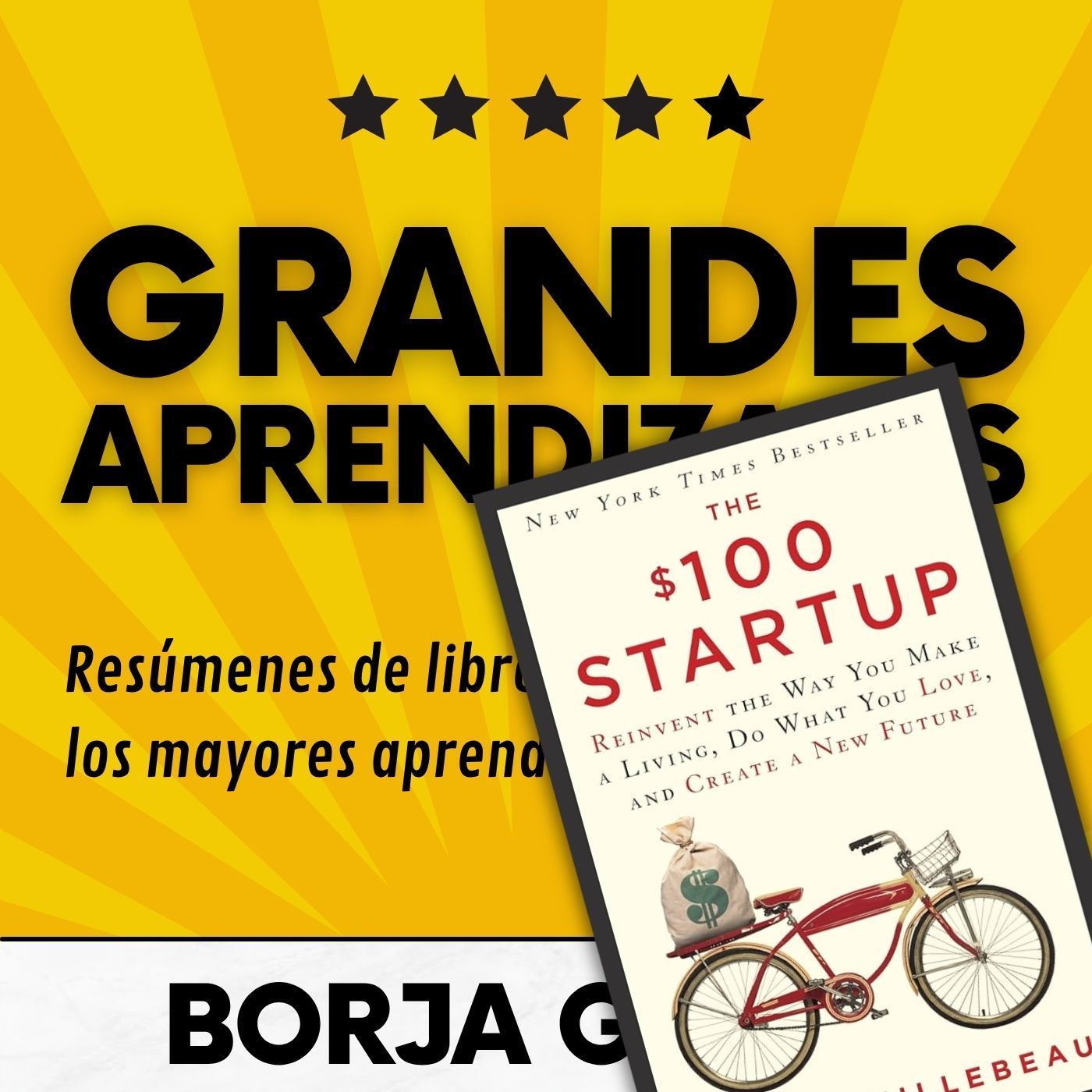 66: The $100 Startup: Resumen del libro con aprendizajes