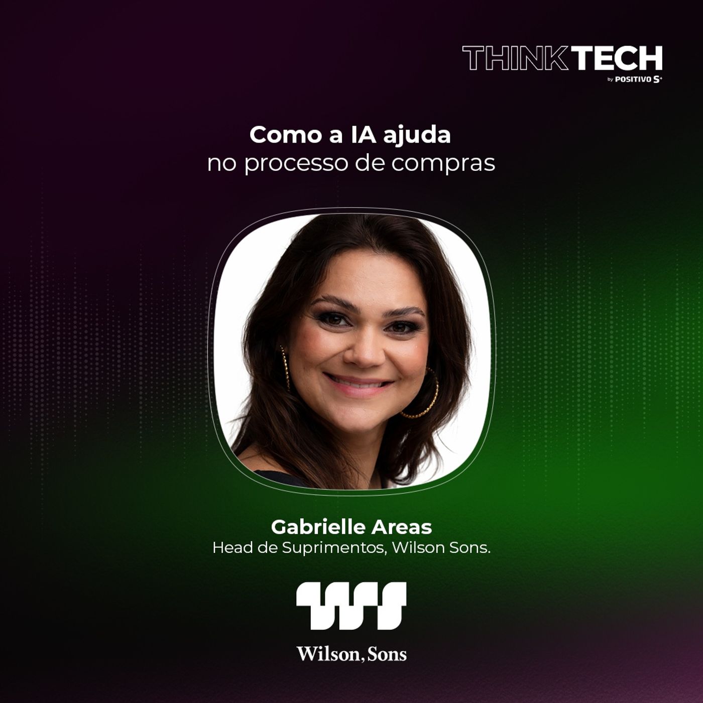 #124 Como a IA ajuda no processo de compras | Gabrielle Areas (Wilson Sons)