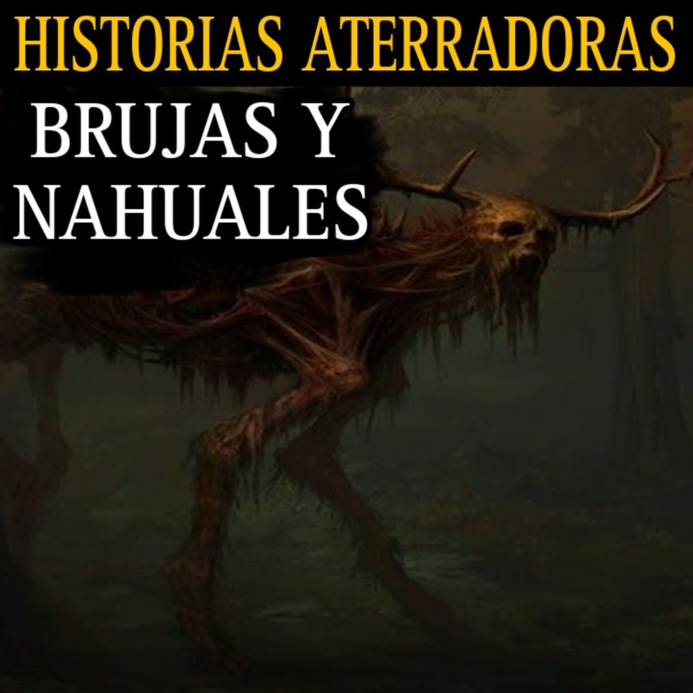 MARATON DE RELATOS DE TERROR BRUJAS Y NAHUALES / TEMPORADA 3 / L.C.E.