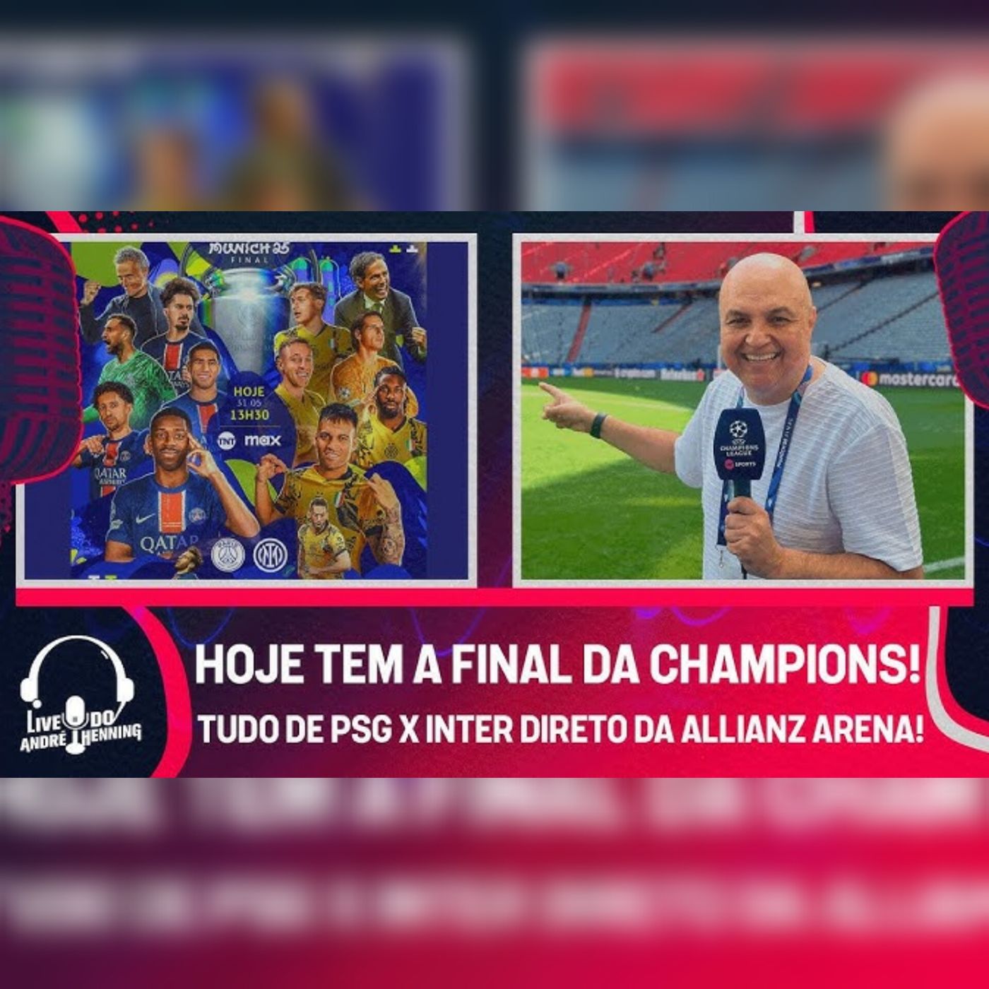 É HOJE_ PSG X INTER NA FINAL DA CHAMPIONS_ TUDO DA DECISÃO COM ANDRÉ HENNING DIRETO DA ALLIANZ ARENA(M4A_128K) episode artwork